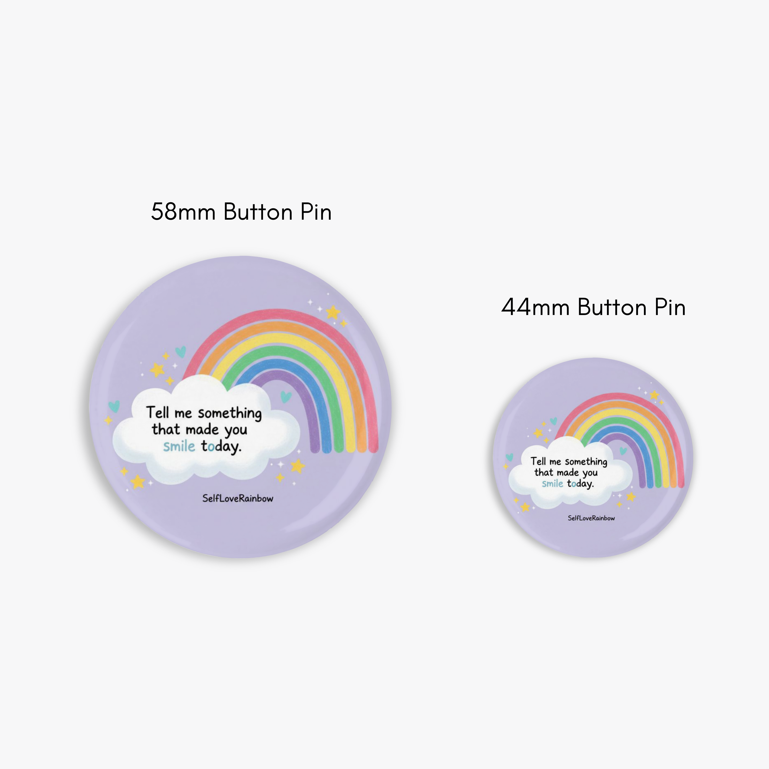 Self Love Rainbow - Button Pin / Magnet