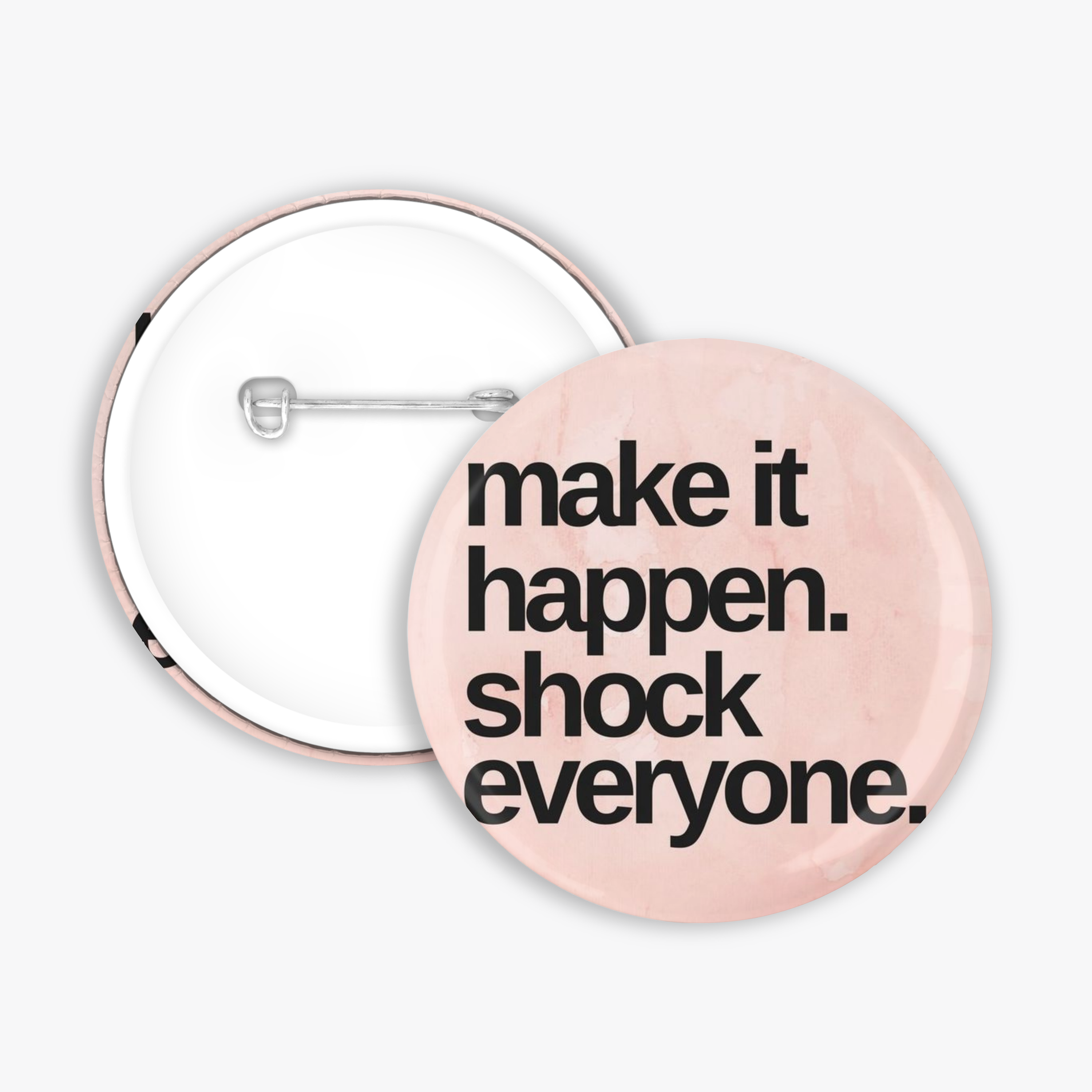 Make It Happen - Button Pin / Magnet