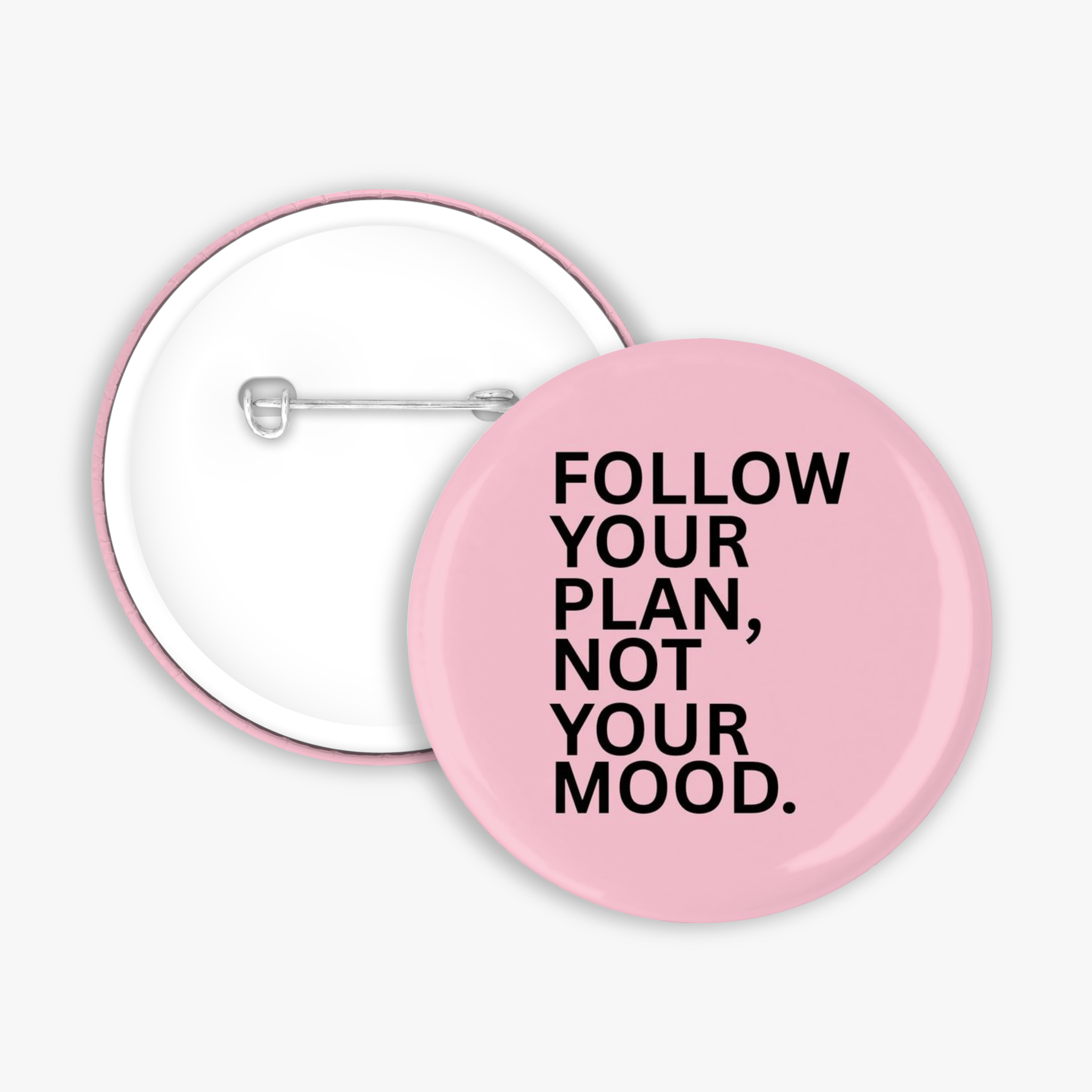 Follow Your Plan - Button Pin / Magnet