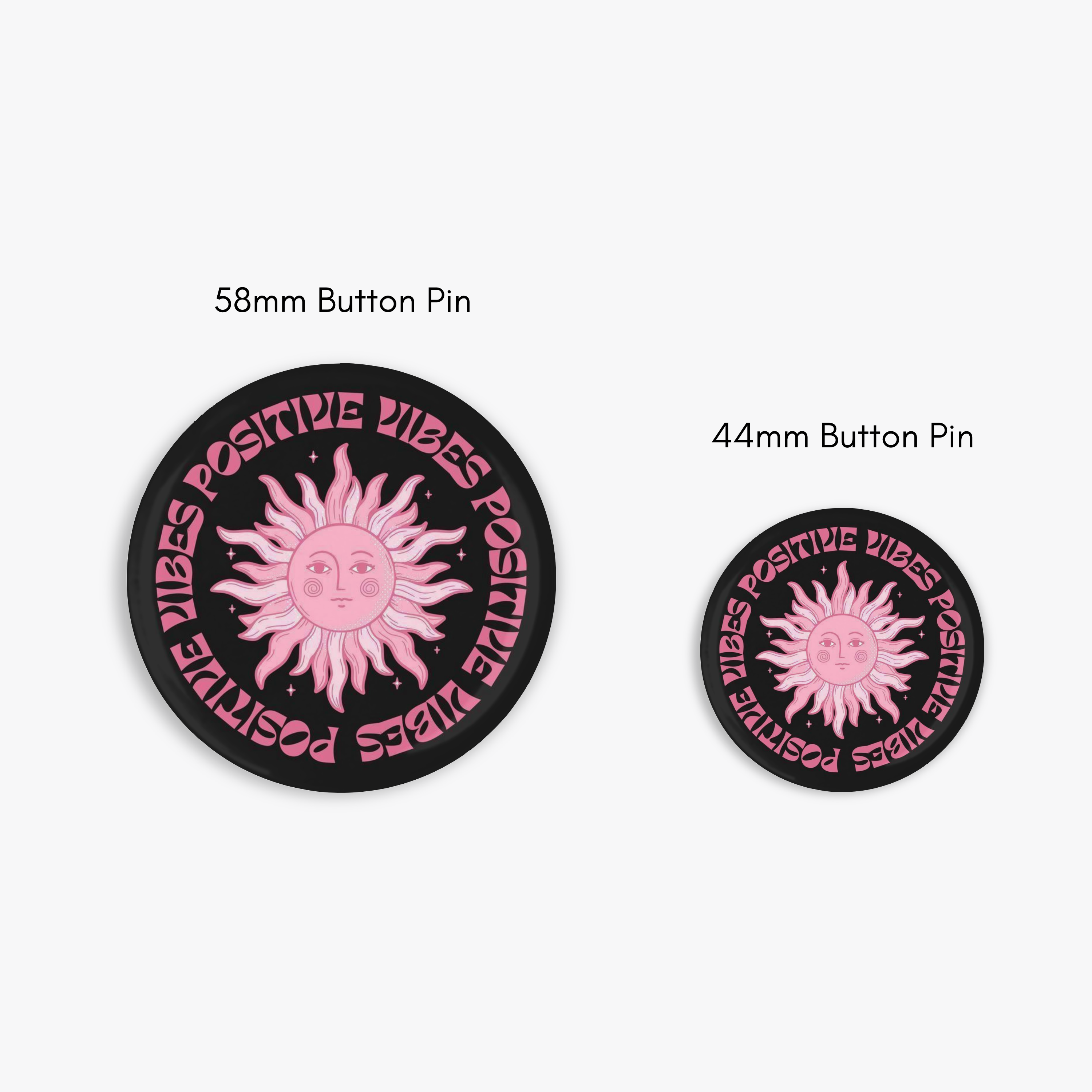 Positive Vibes - Button Pin / Magnet