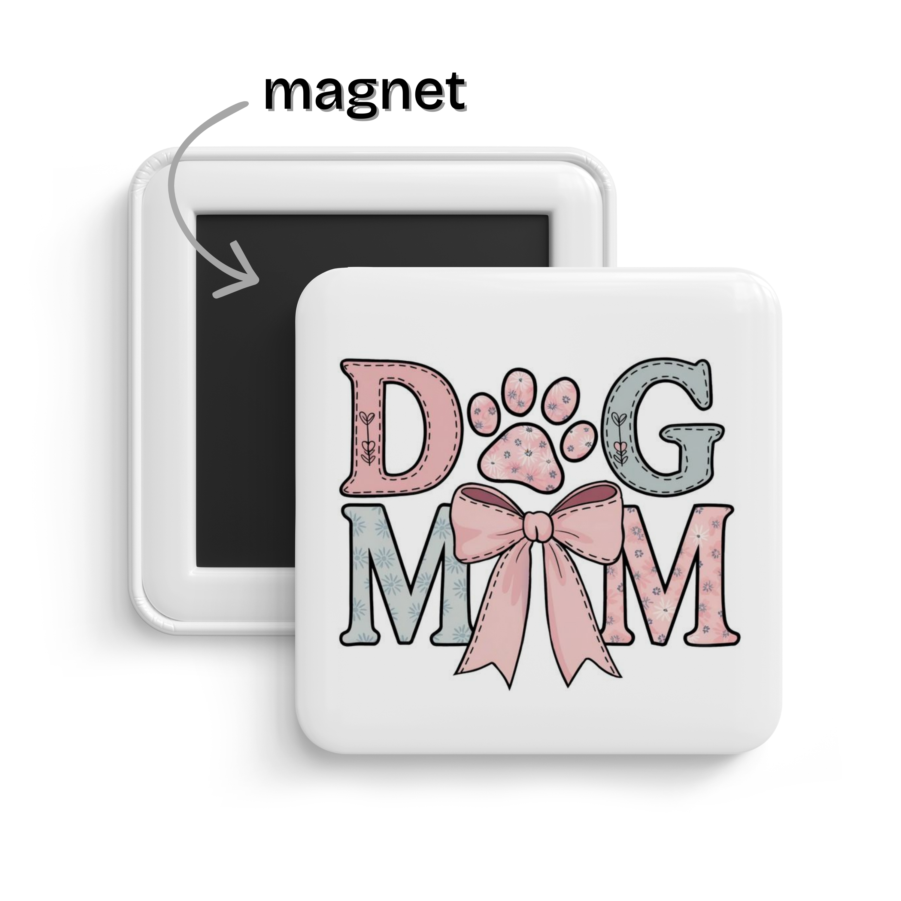 Dog Mom Fridge Magnet