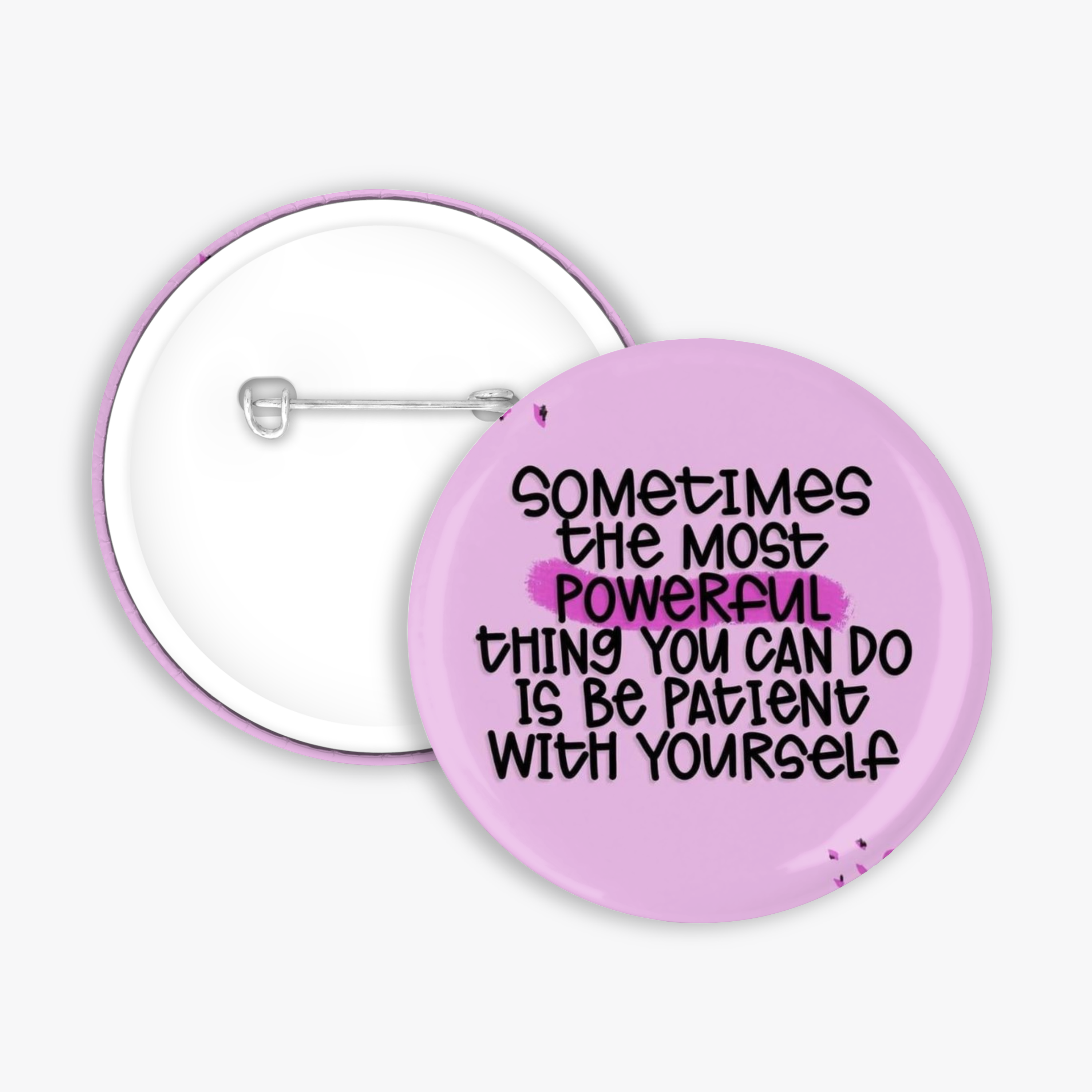 Be Patient - Button Pin / Magnet