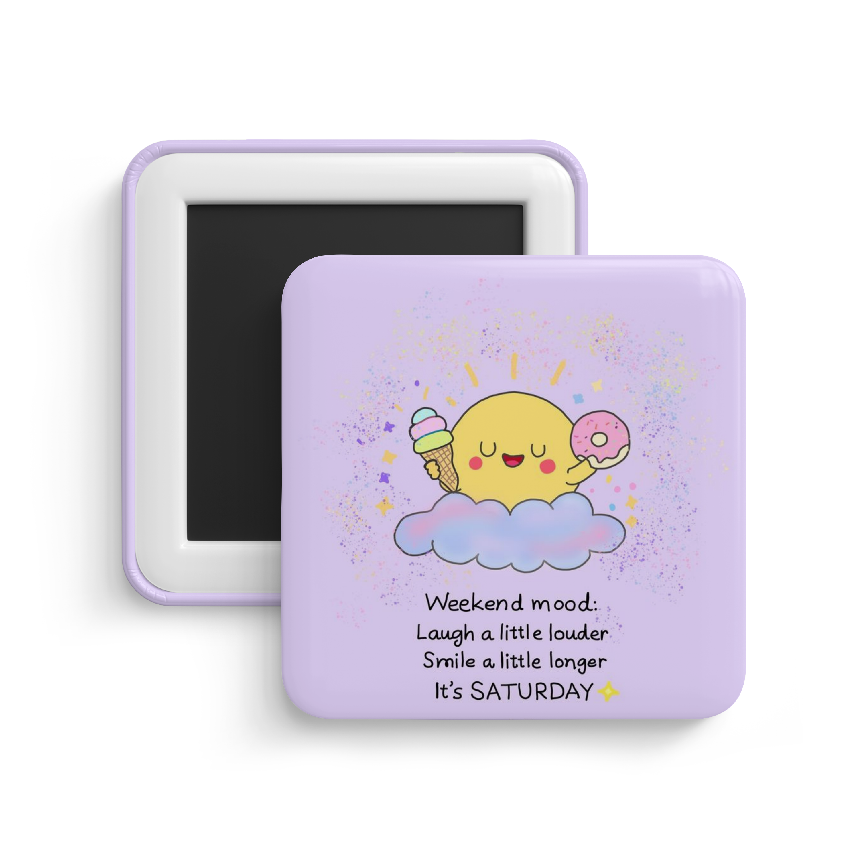 Weekend Mood Fridge Magnet