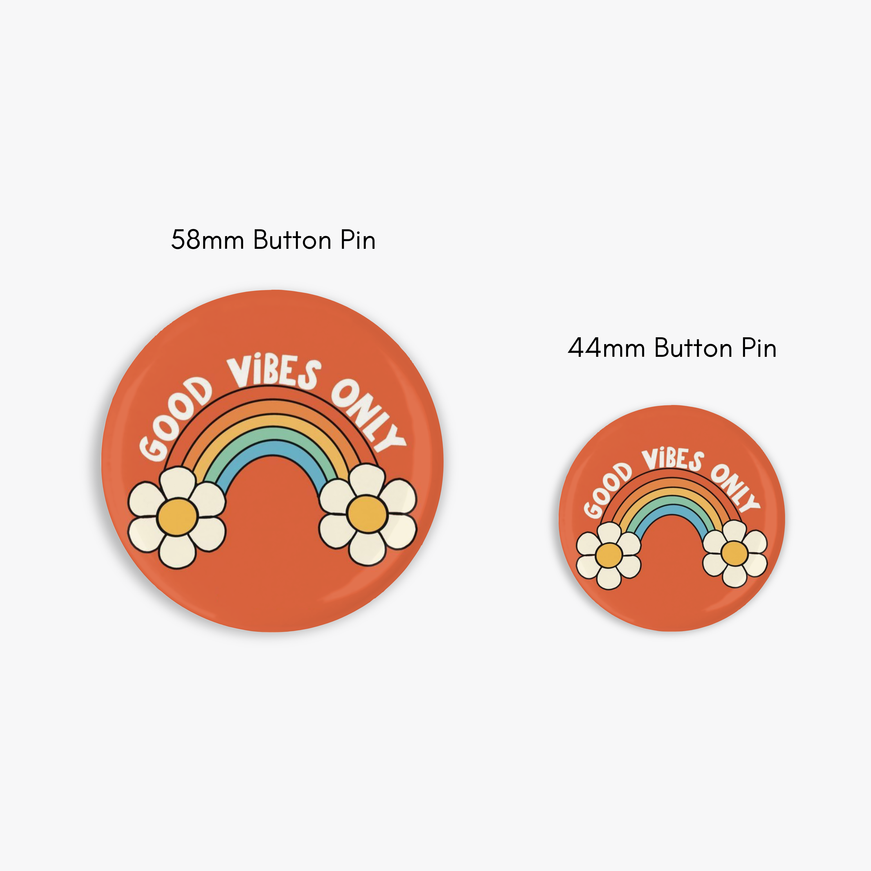 Good Vibes Only - Button Pin / Magnet