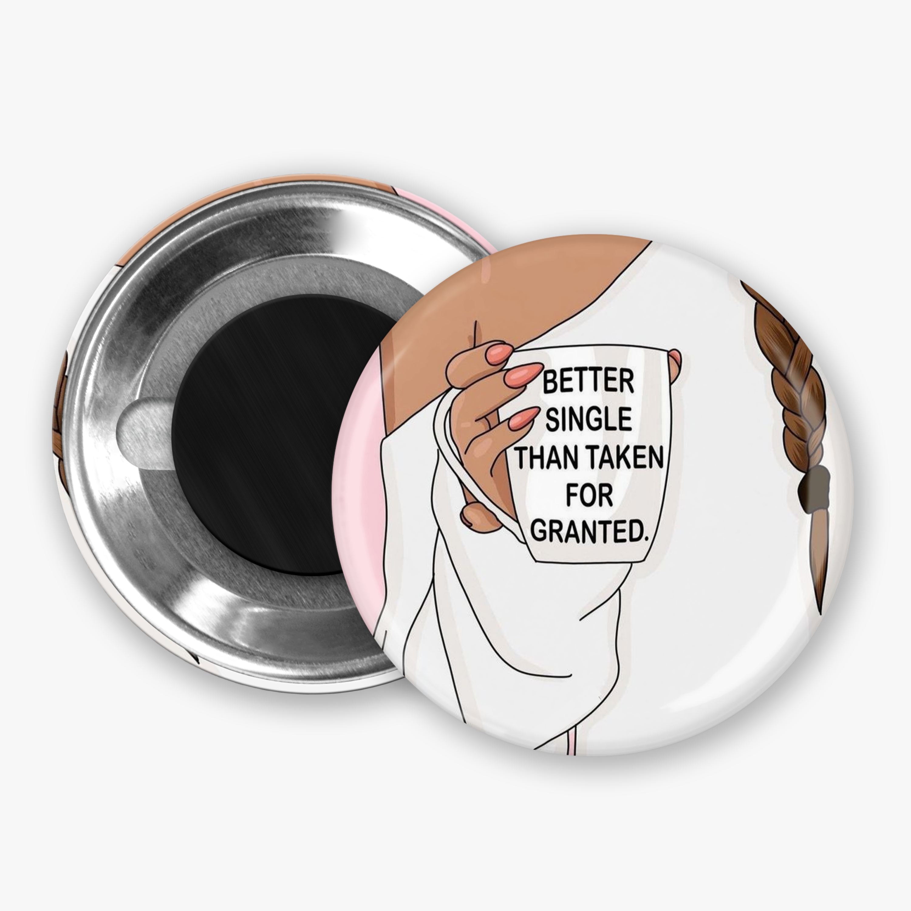 Better Single - Button Pin / Magnet
