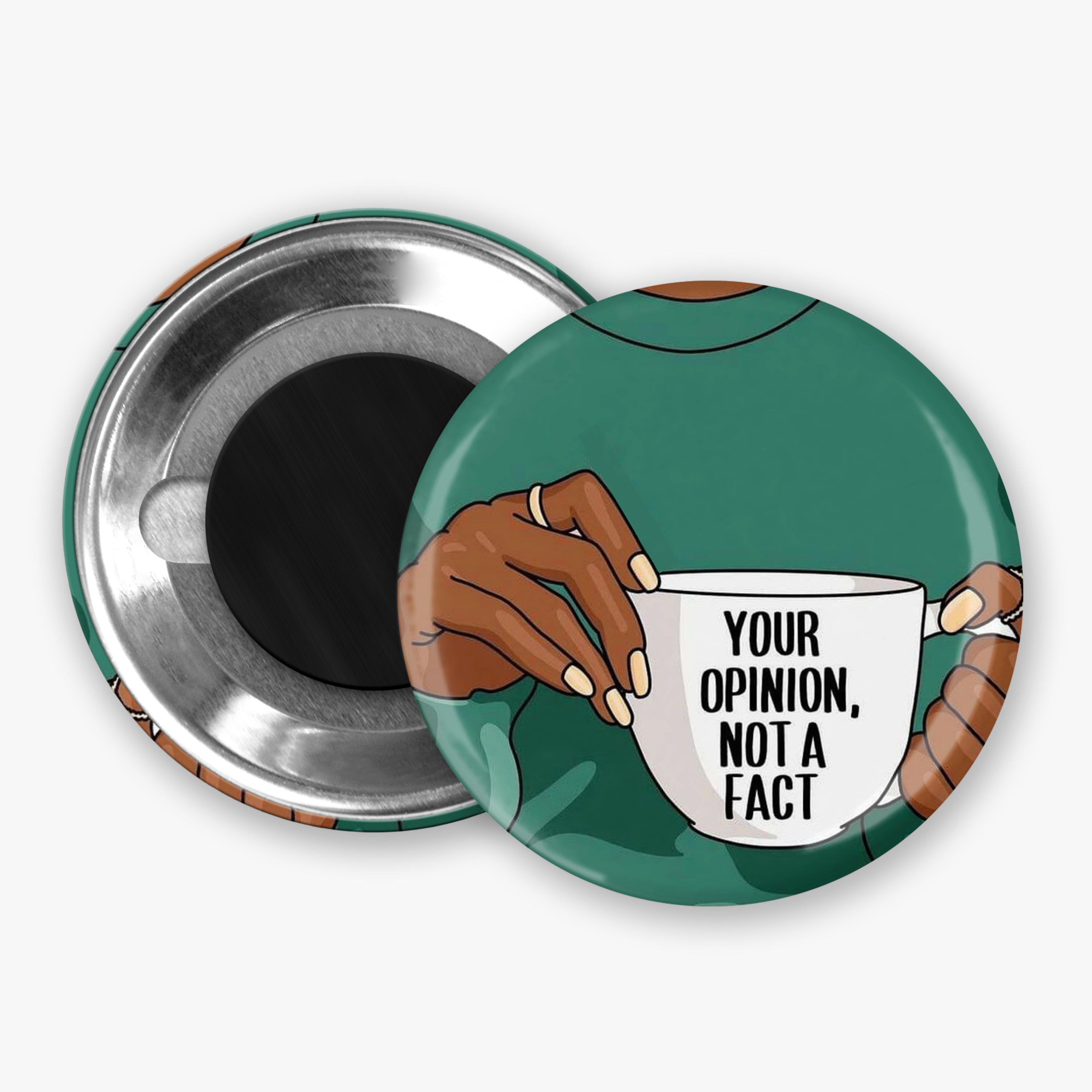 Opinion, Not a Fact - Button Pin / Magnet
