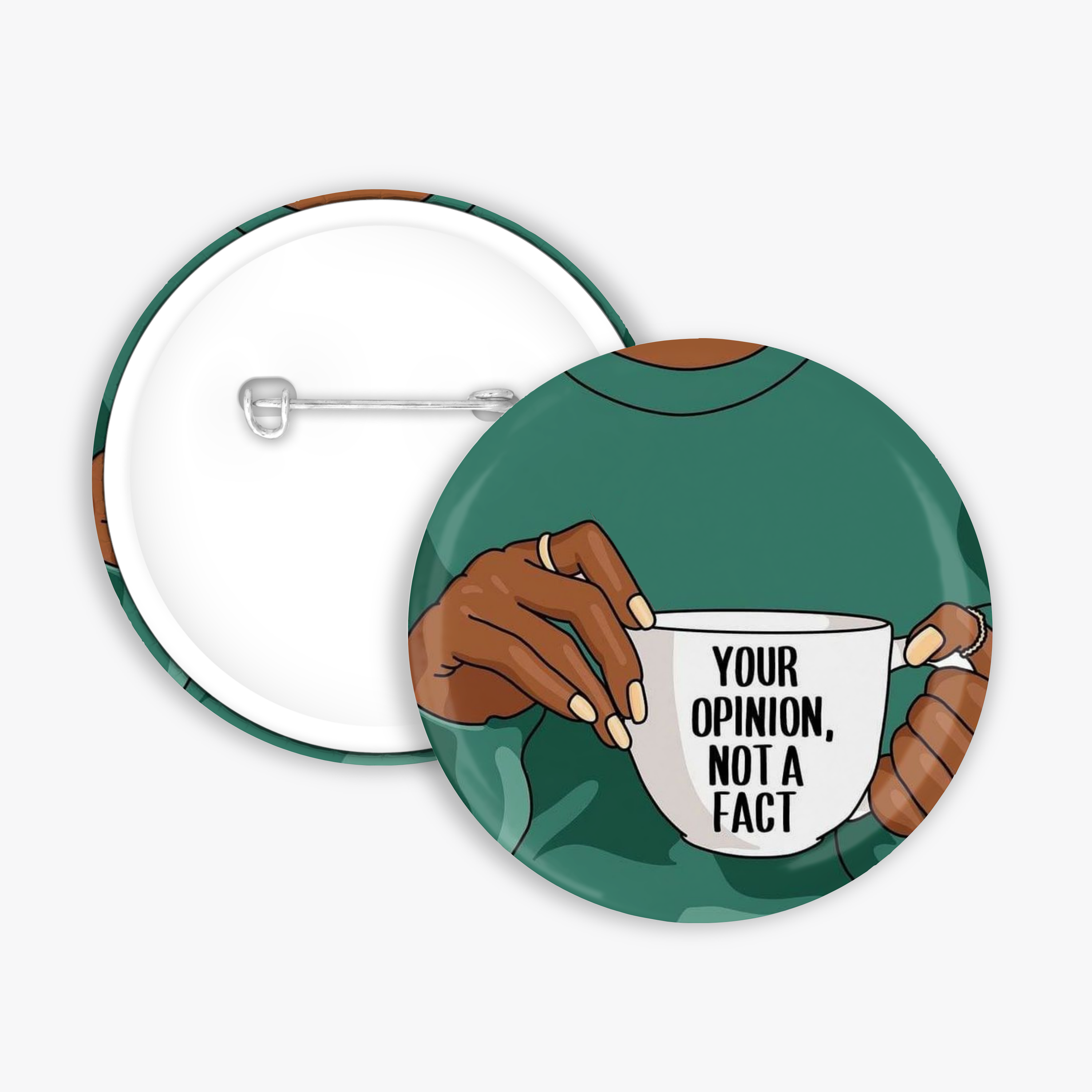 Opinion, Not a Fact - Button Pin / Magnet