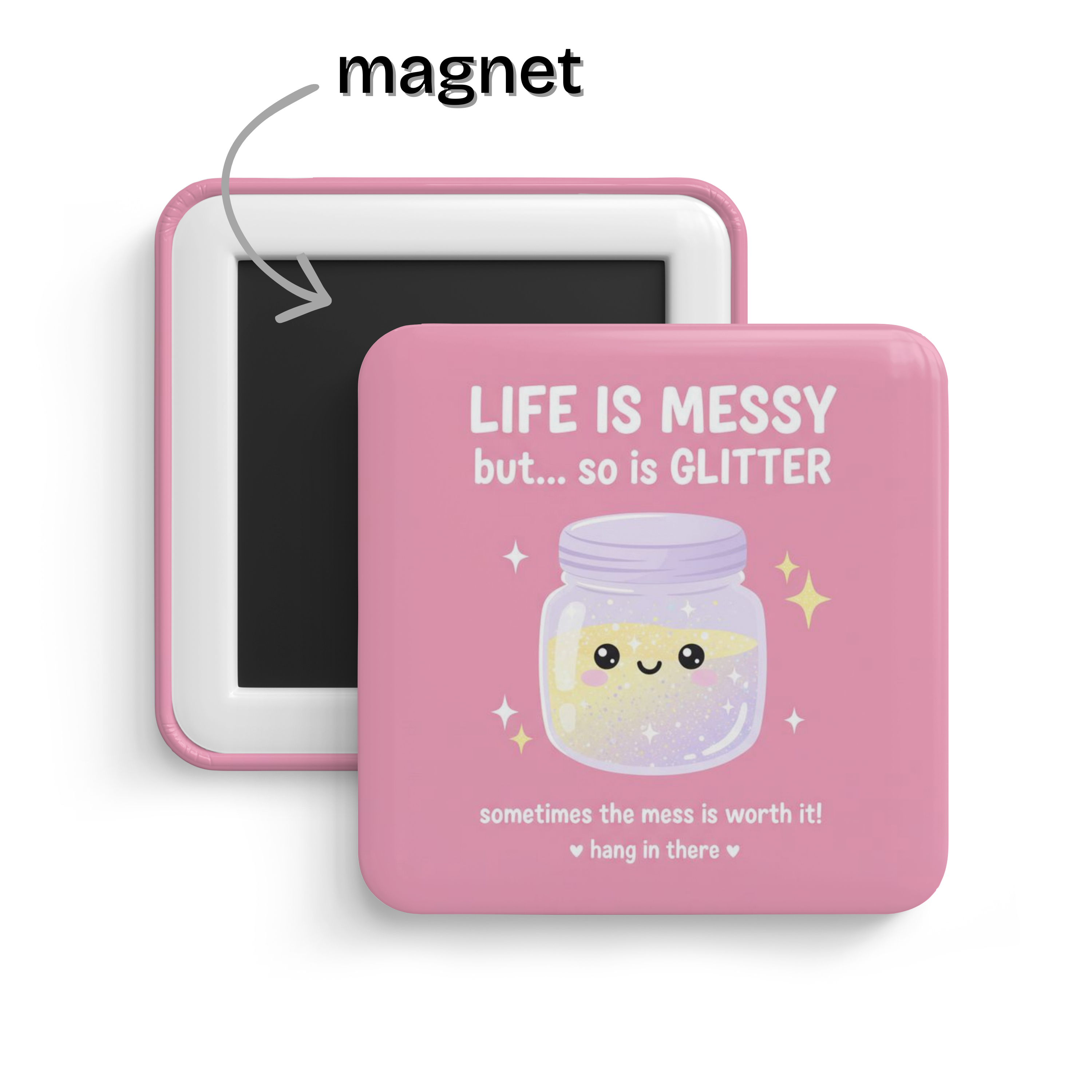 Stay Sparkly Fridge Magnet