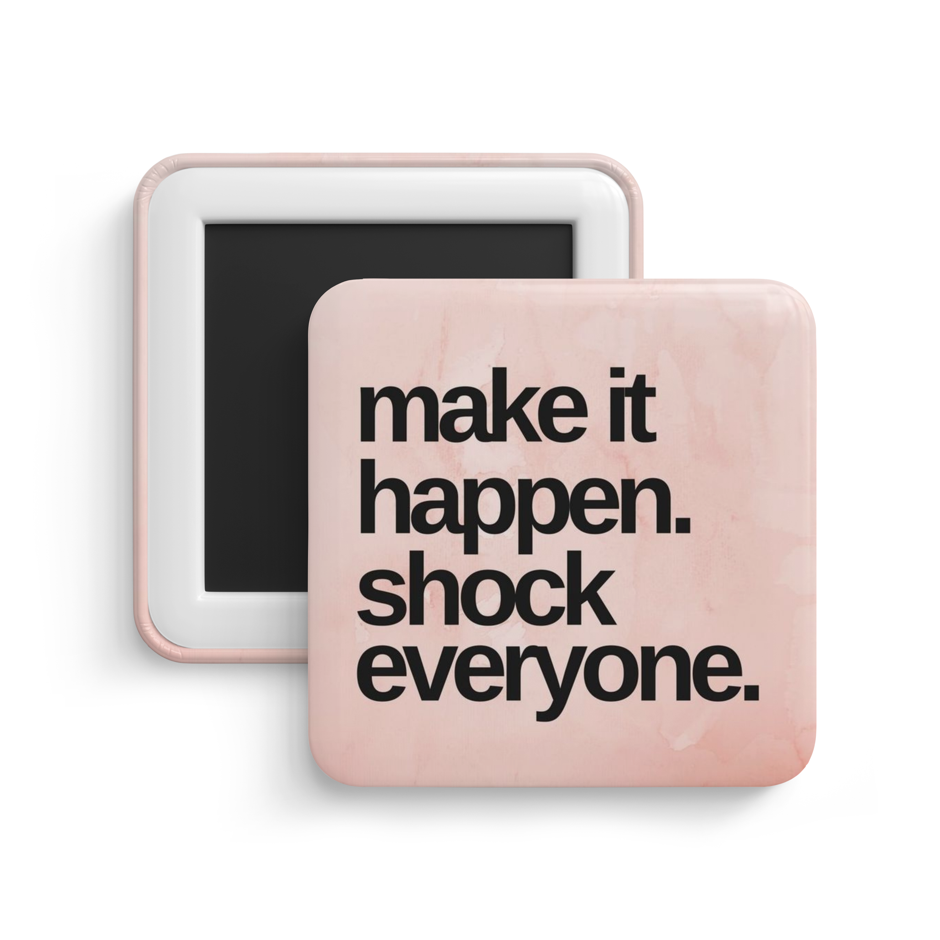 Unstoppable You Fridge Magnet