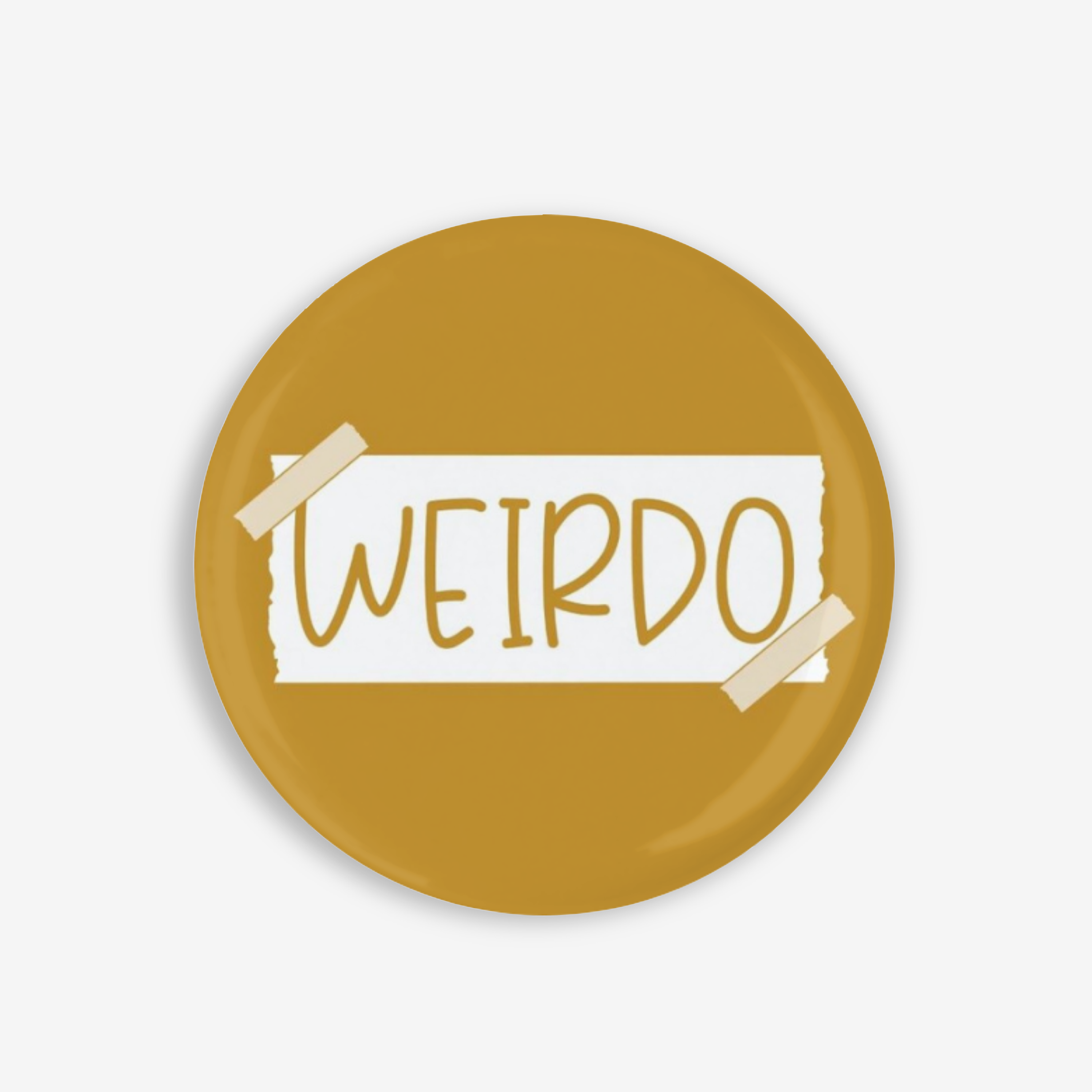 Weirdo - Button Pin / Magnet