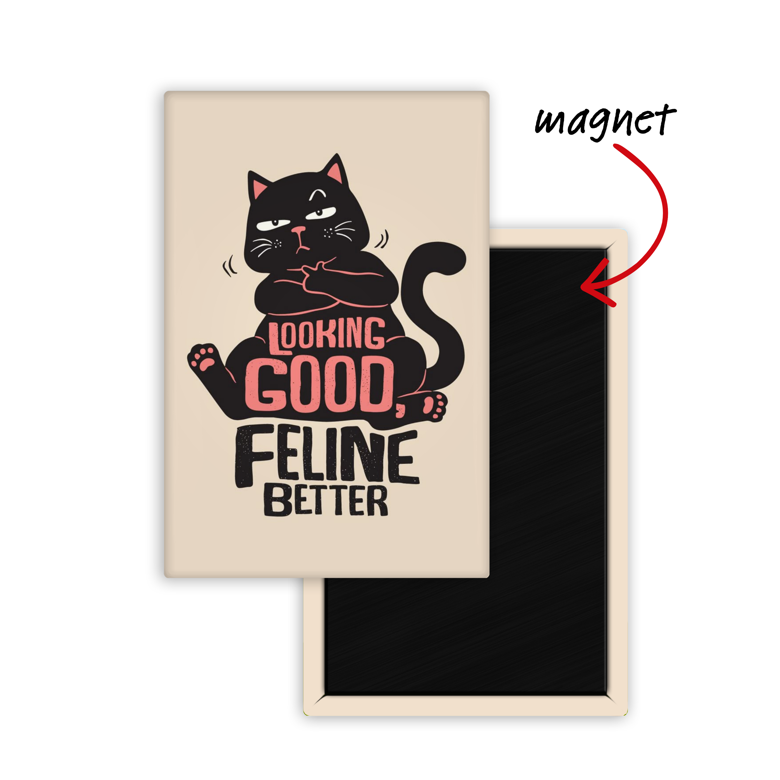 Feline Fine Fridge Magnet
