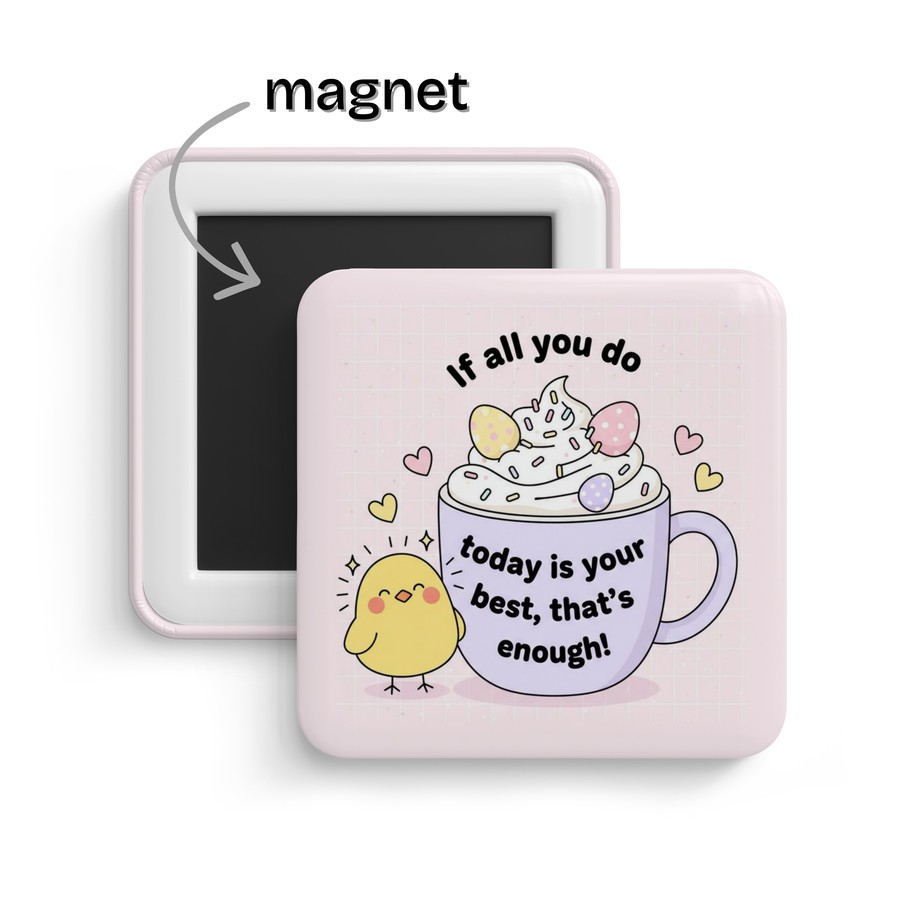 Stay Positive Fridge Magnet