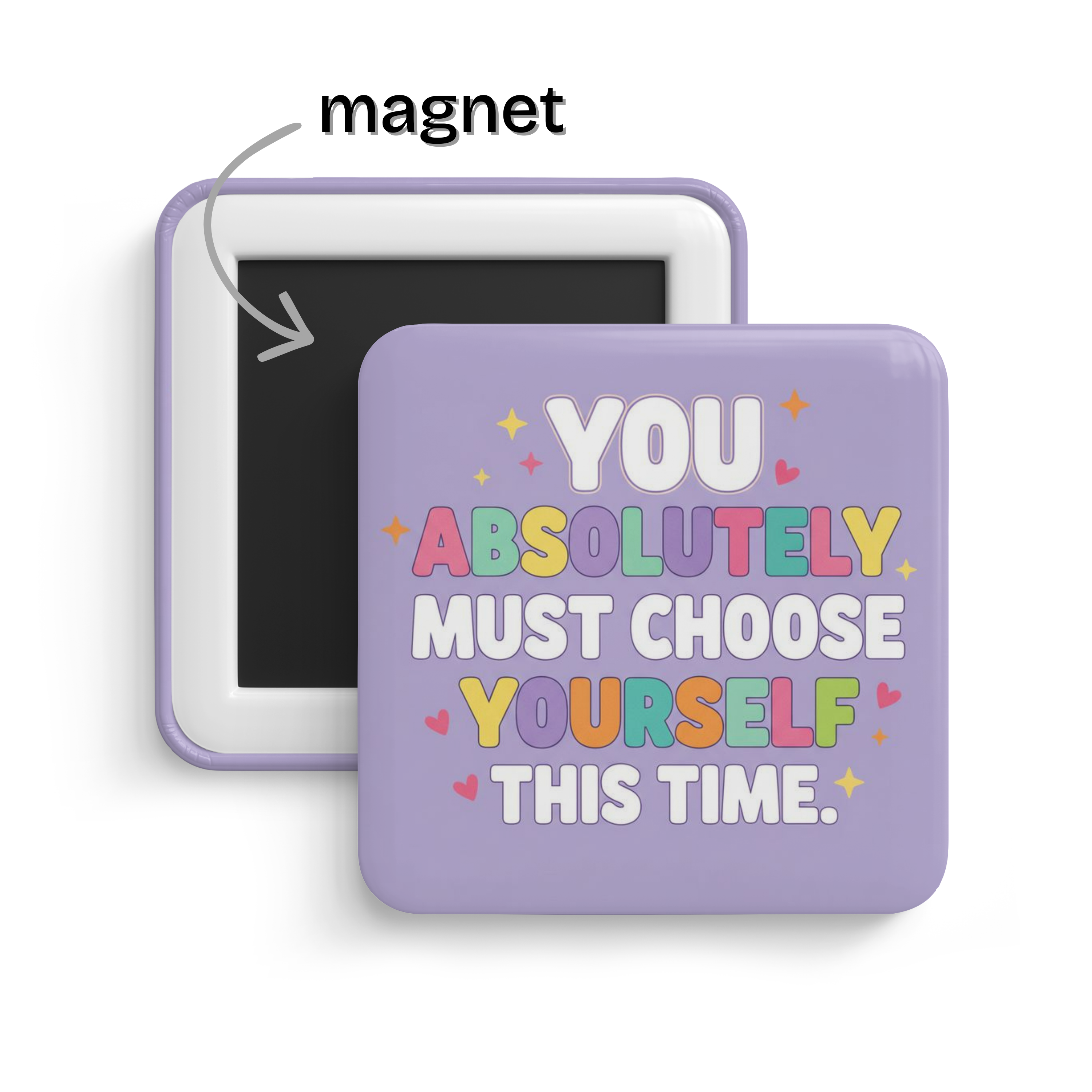 You Are Enough Fridge Magnet