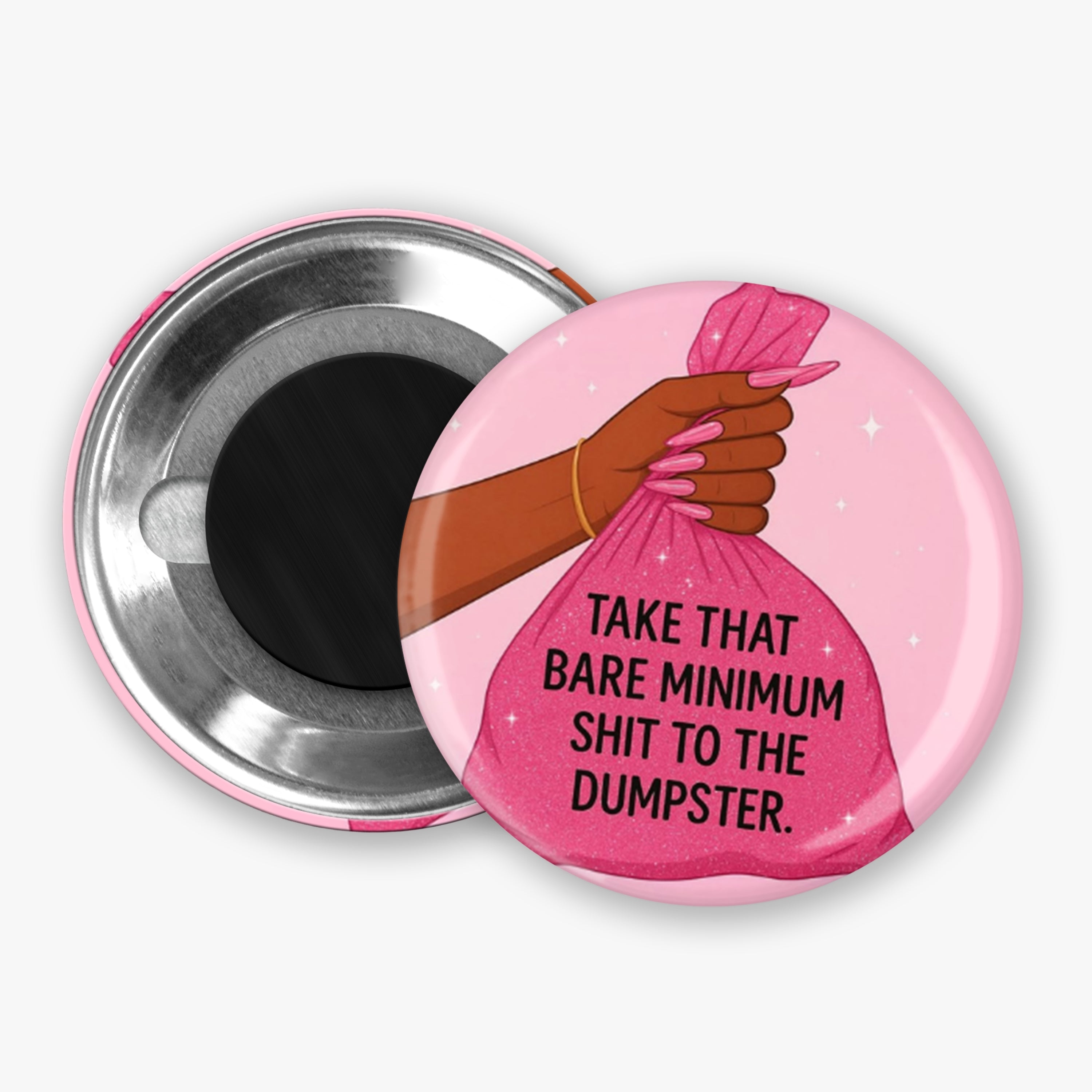 Bare Minimum Garbage - Button Pin / Magnet