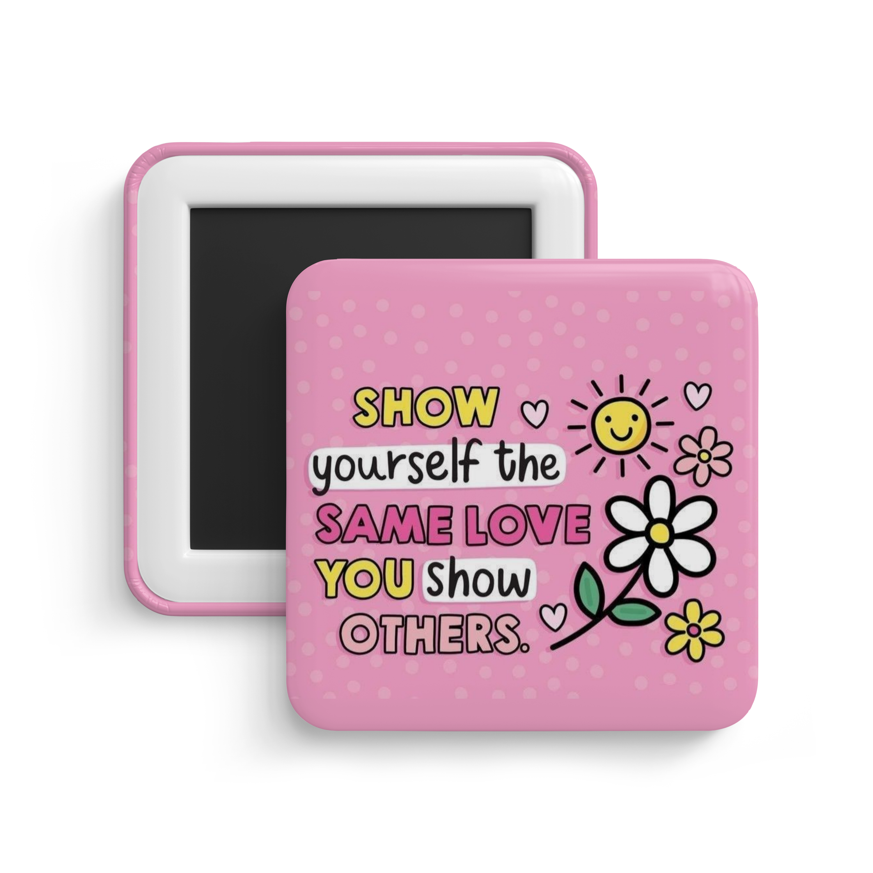 Choose Self Love Fridge Magnet