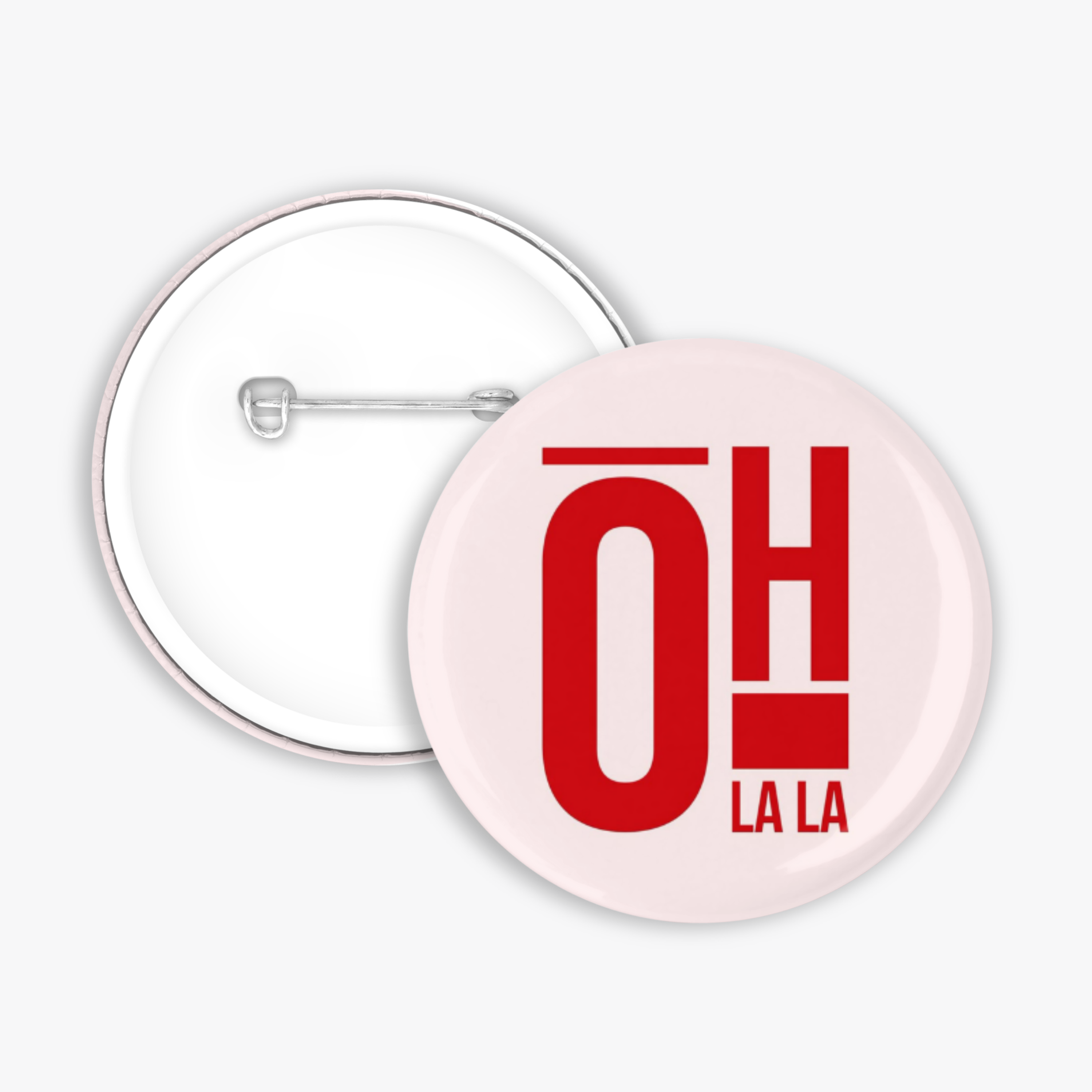 Oh La La - Button Pin / Magnet