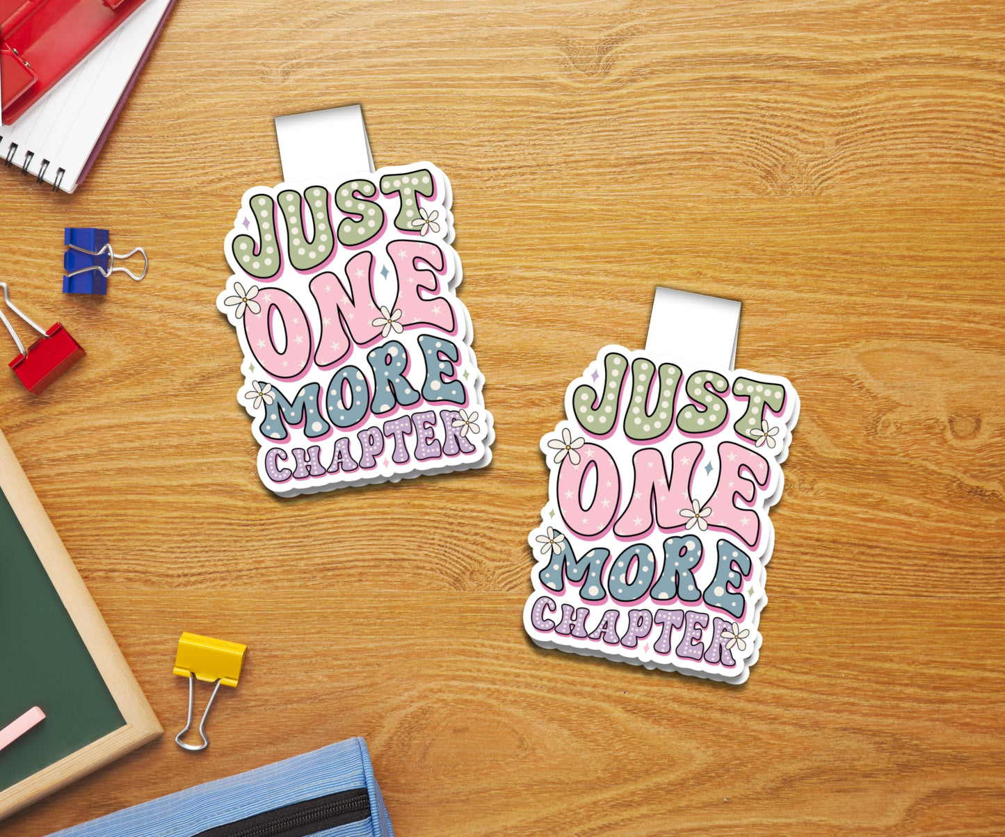 Just One More Chapter B Magnetic Bookmark