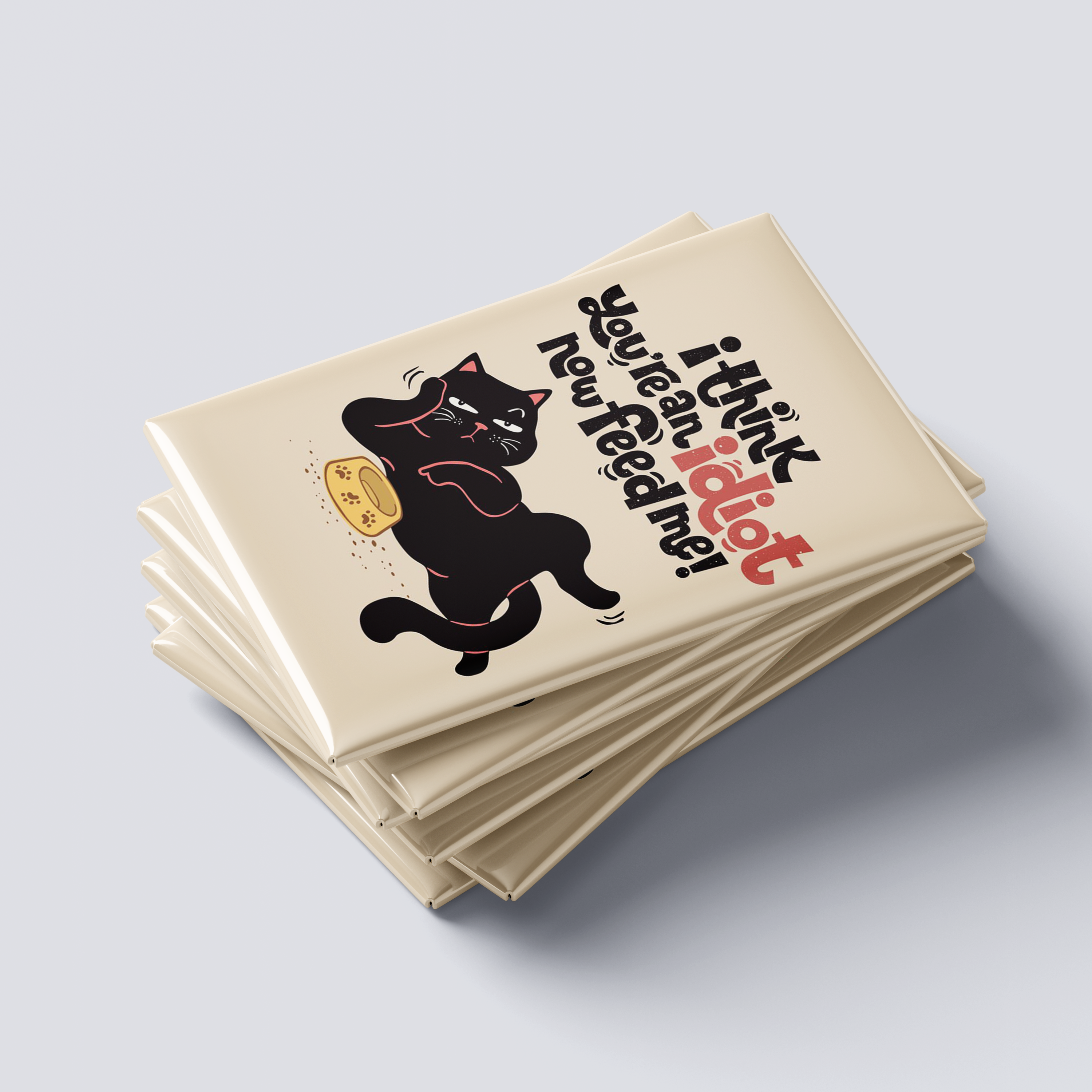 Feed Me & Leave Fridge Magnet