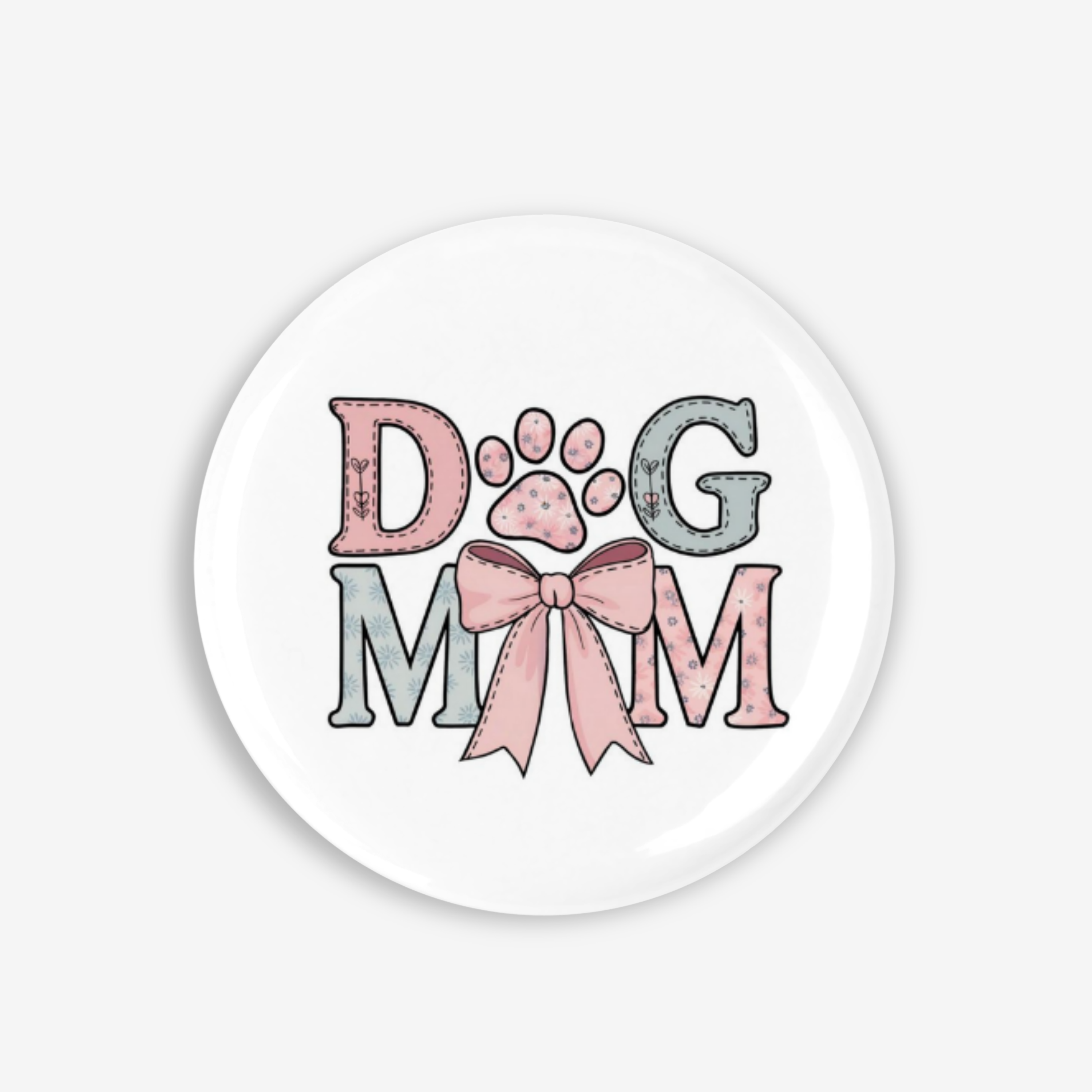 Dog Mom - Button Pin / Magnet
