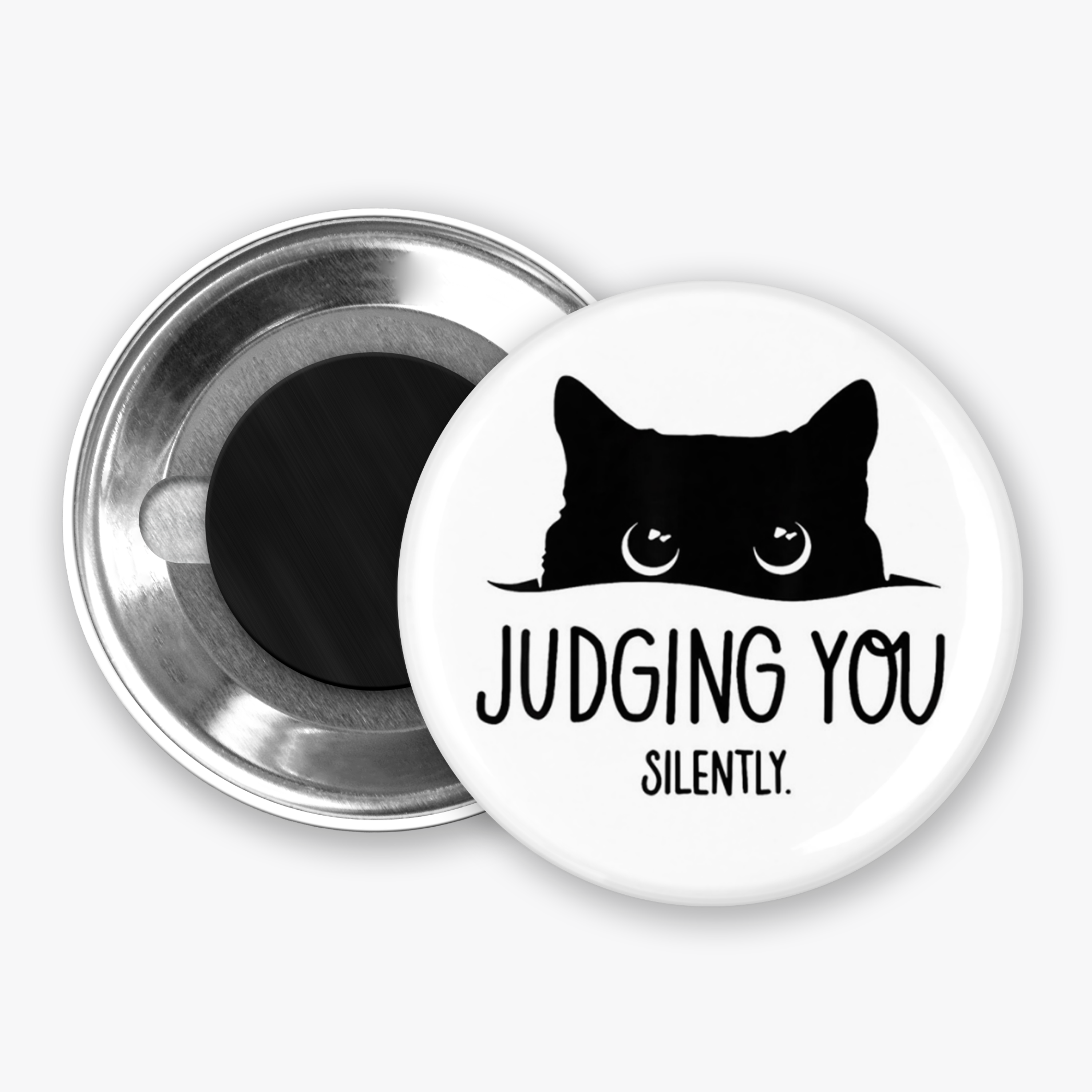 Judging You Silently - Button Pin / Magnet