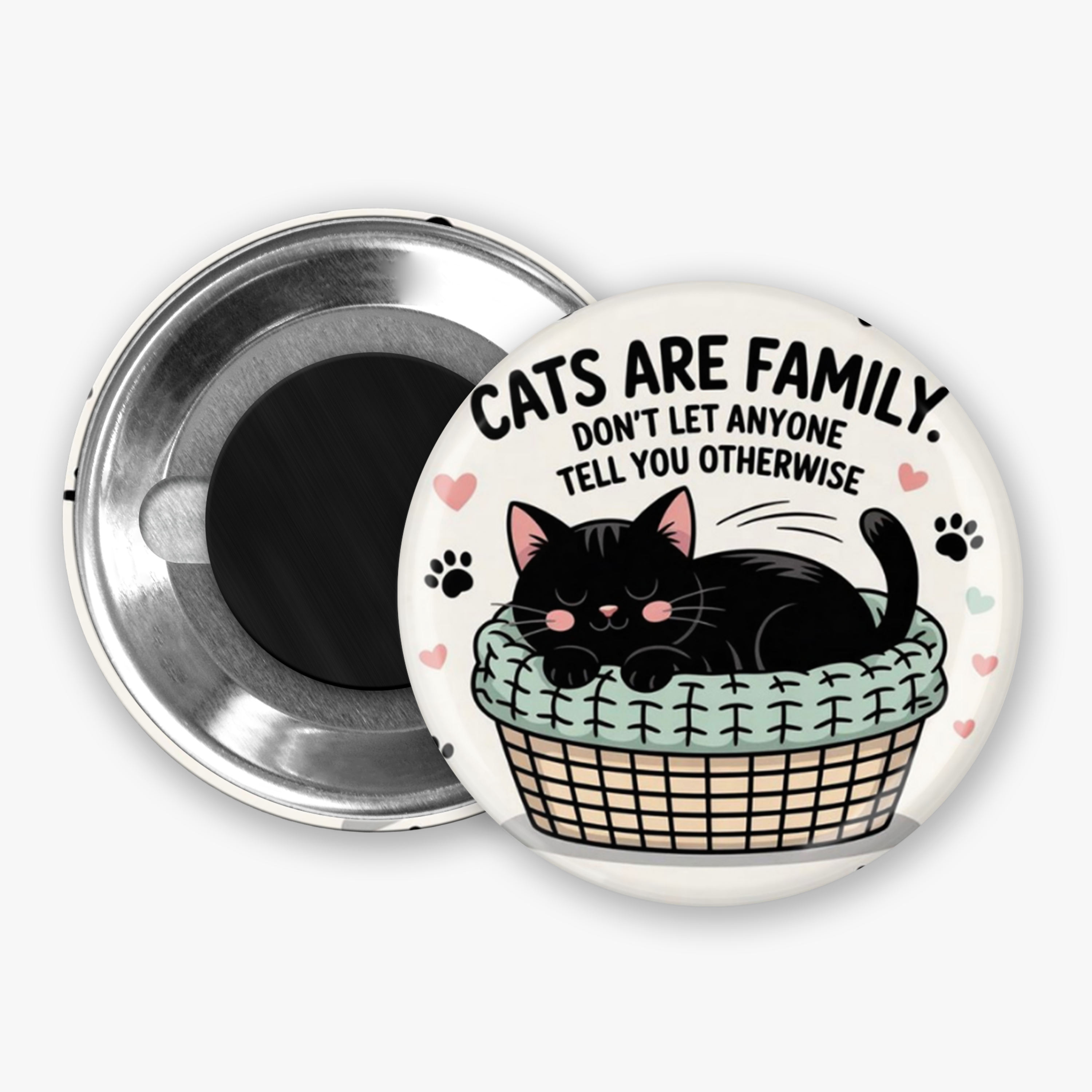 Cats are Family - Button Pin / Magnet