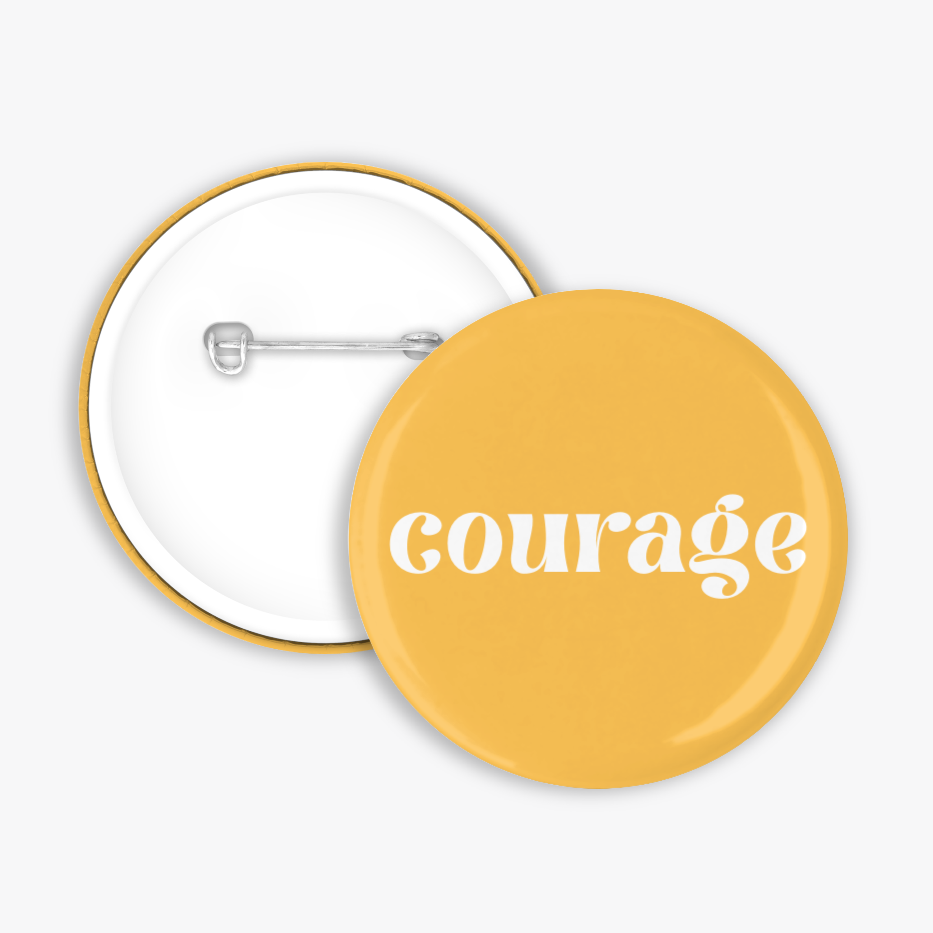 Courage - Button Pin / Magnet