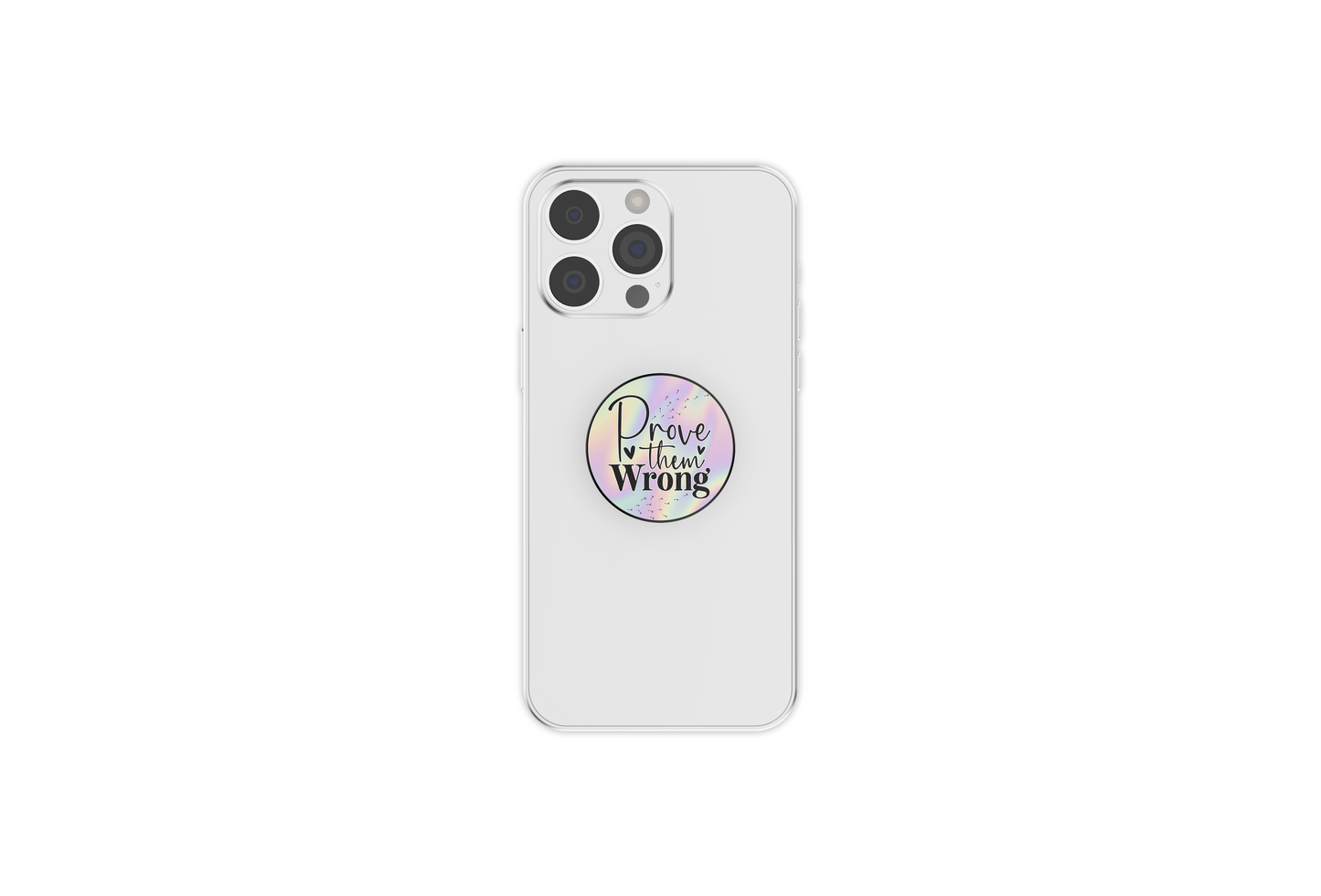 Prove Them Wrong Phone Grip