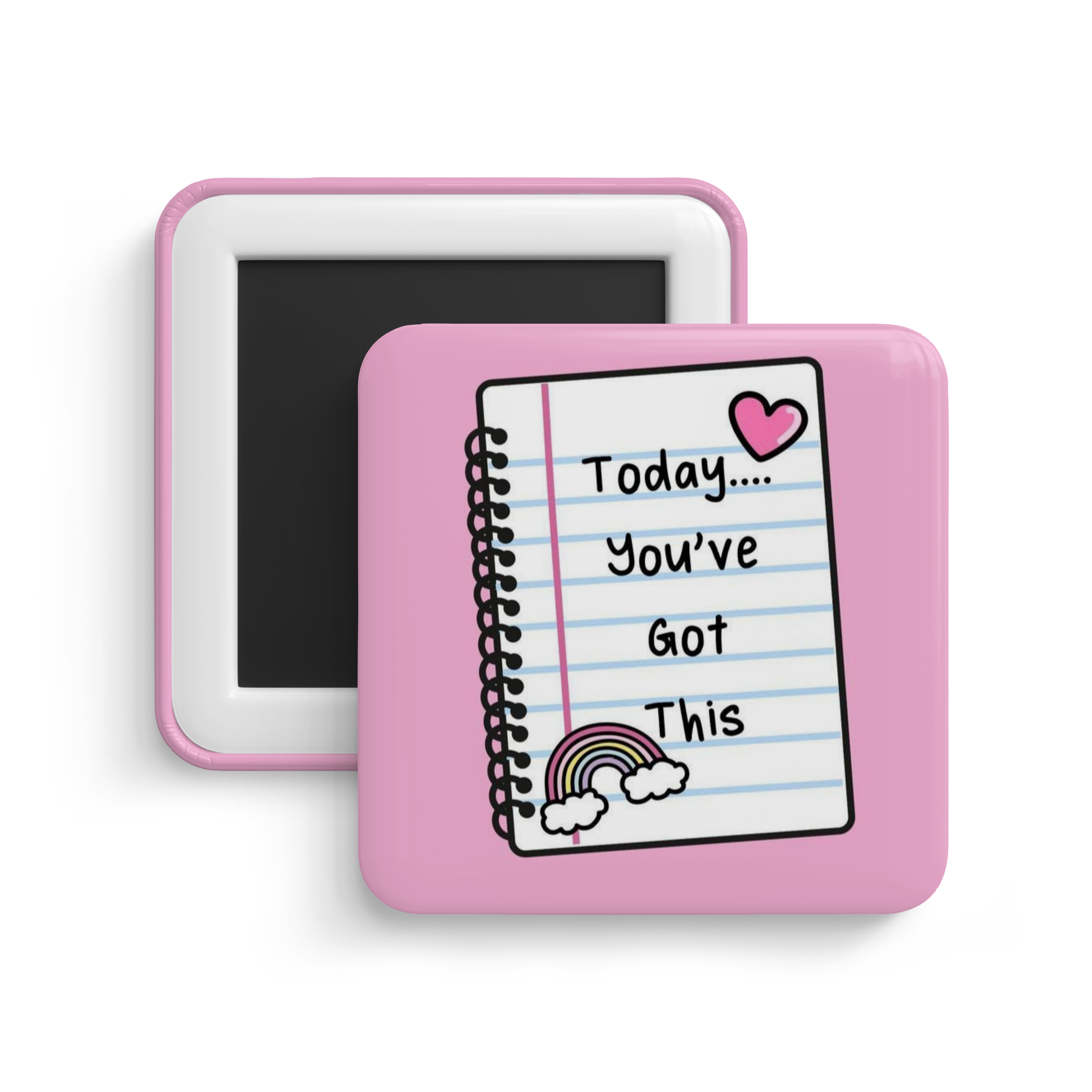 You've Got This Fridge Magnet