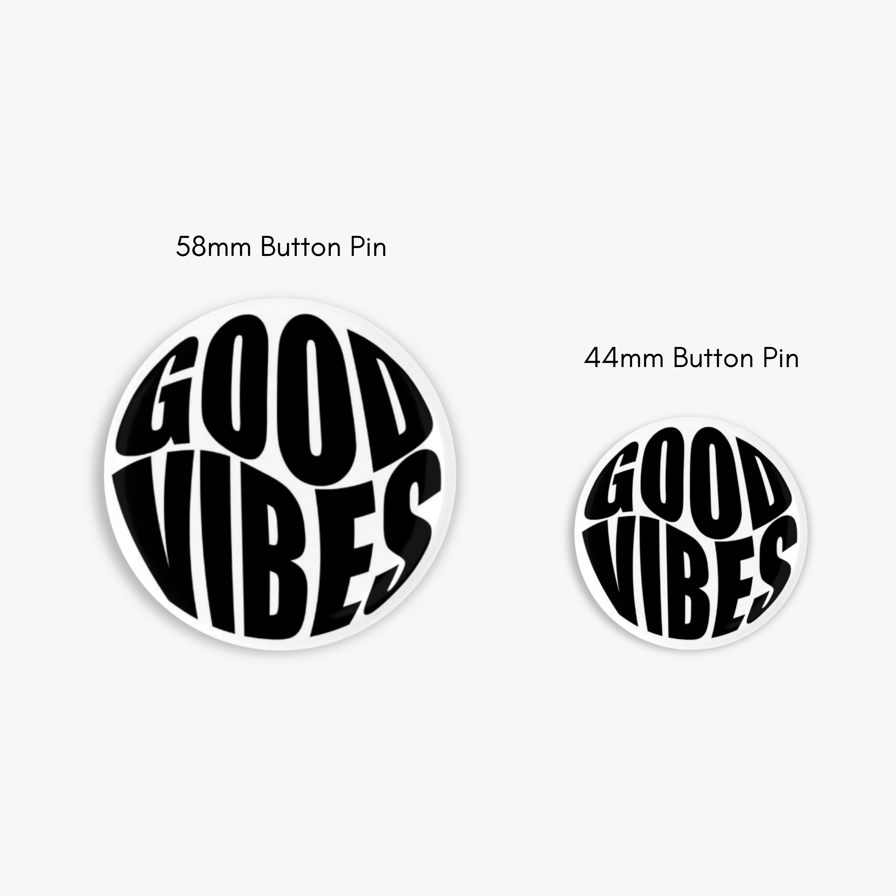 Good Vibes - Button Pin / Magnet
