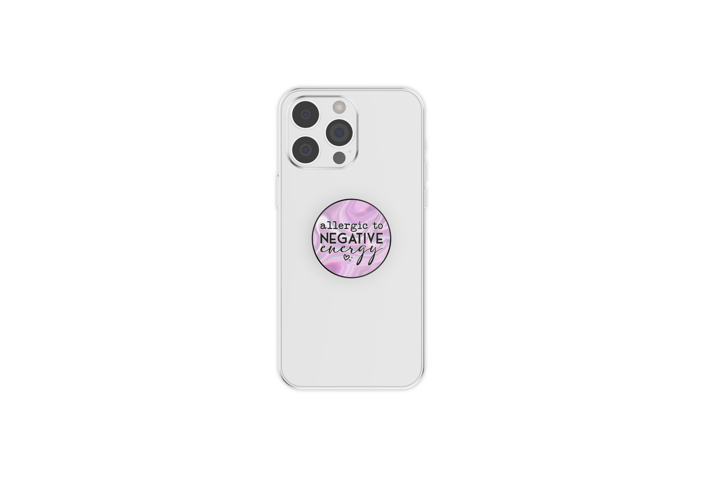 Allergic To Negative Energy Phone Grip