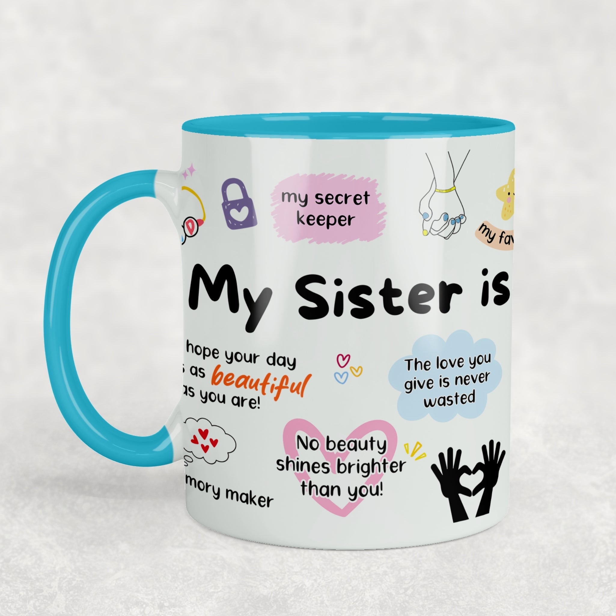 My Sister Ceramic Mug