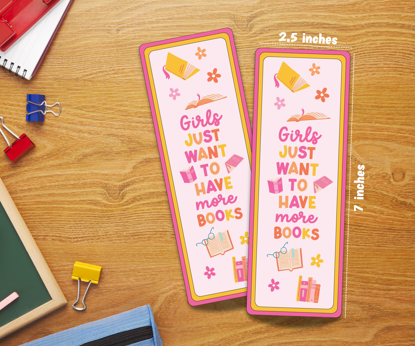 Girls Just Want ! Laminated Bookmark