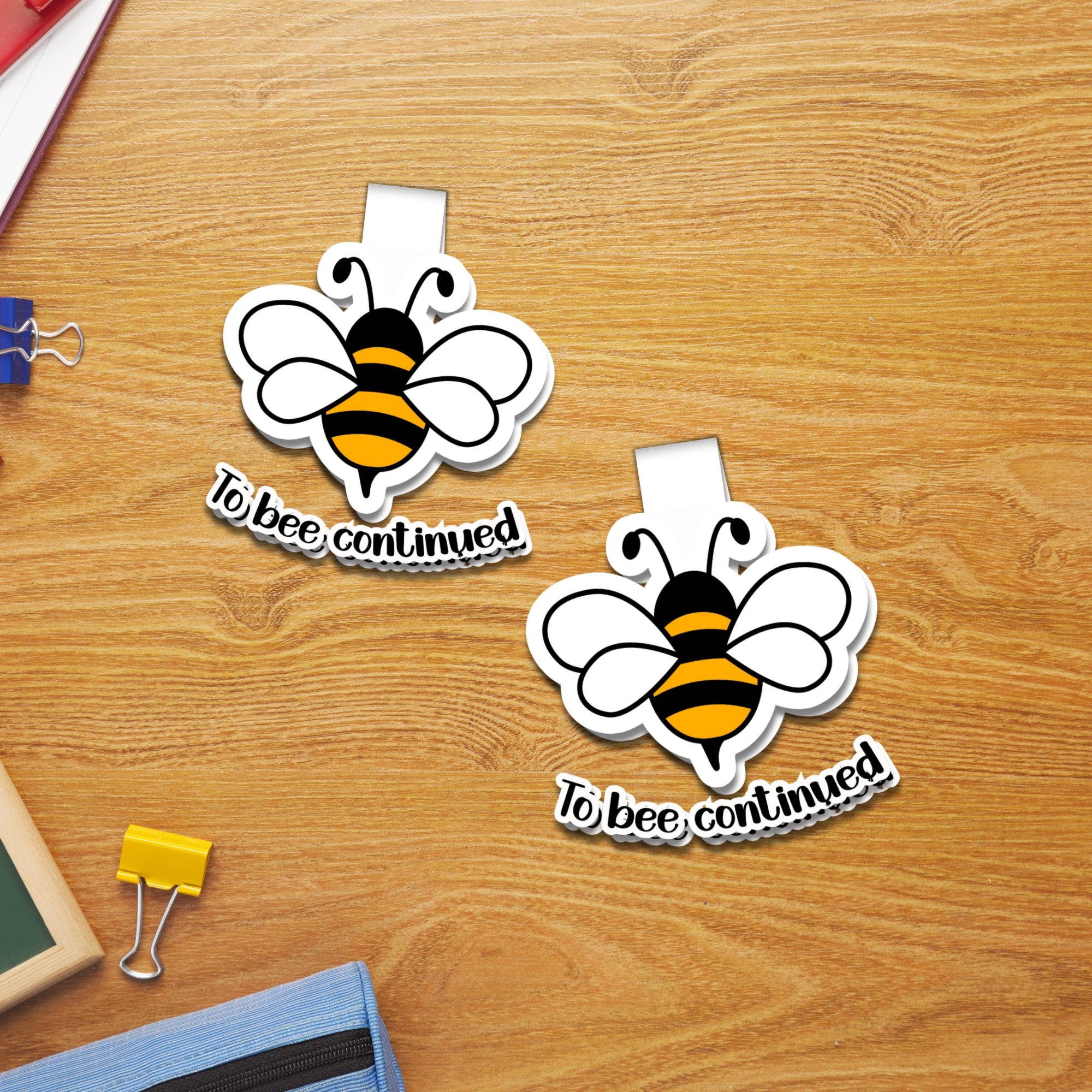 To Bee Continued Magnetic Bookmark