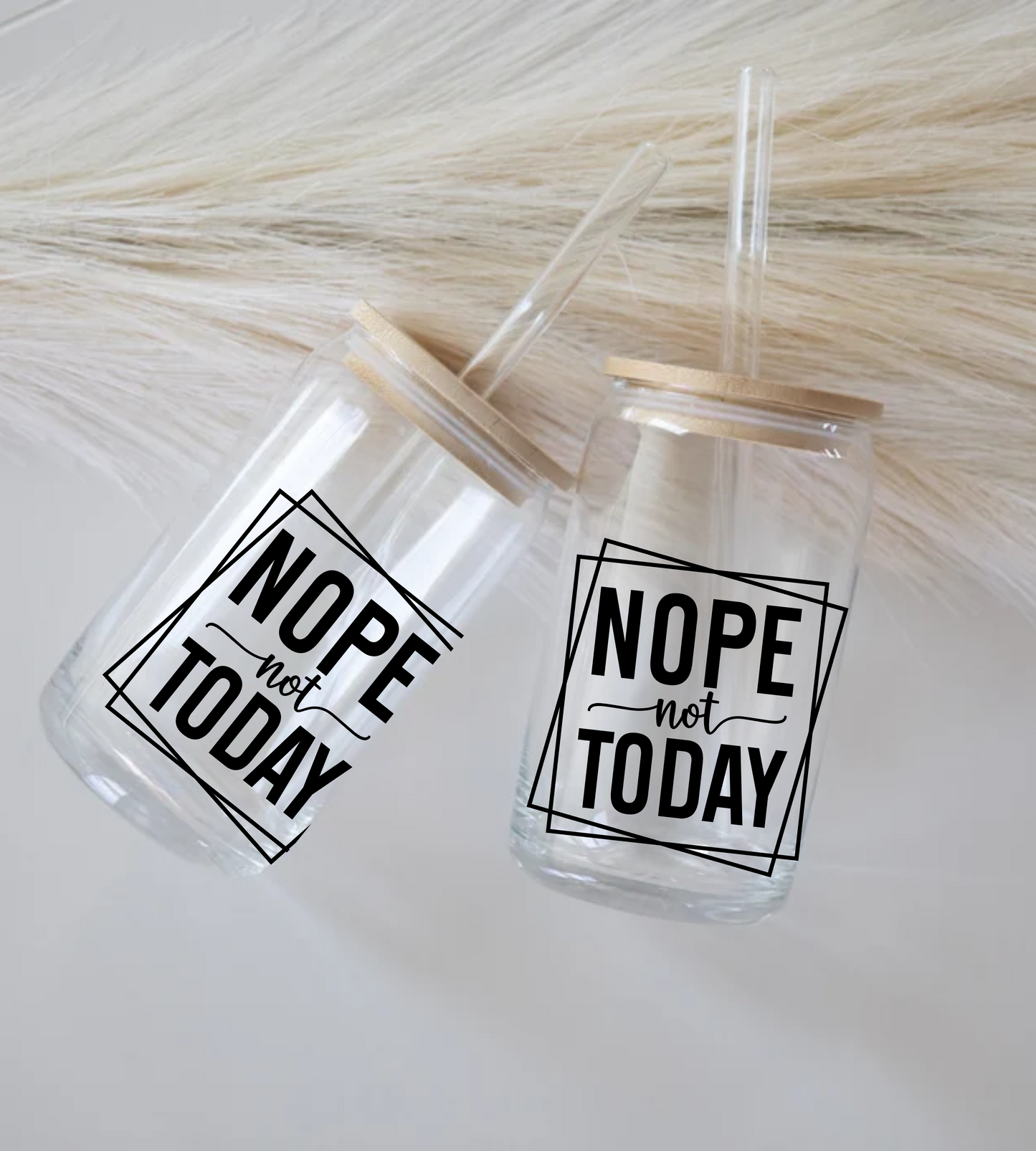 Nope Not Today Glass Tumbler