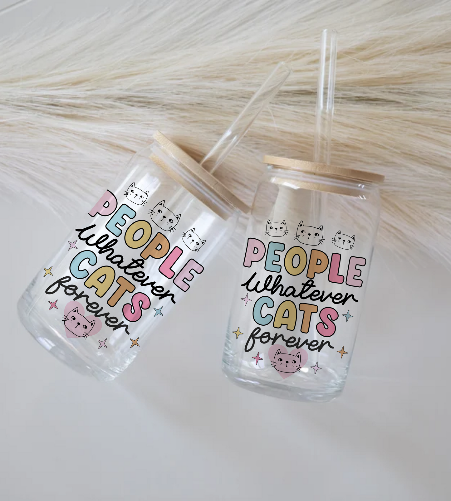 People Whatever Cats Forever - Glass Tumbler
