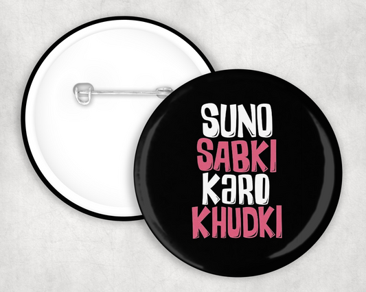 Suno Sabki Button Badge