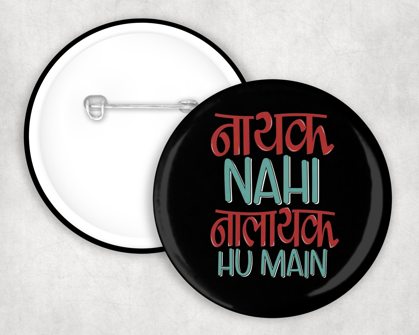 Nayak Nahi Nalayak Hu Main Button Badge