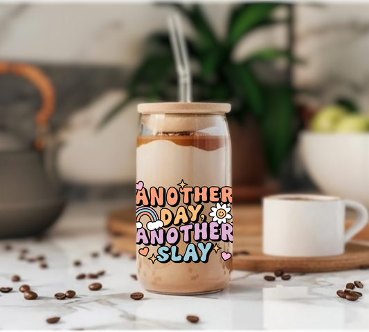 Another Day Another Slay - Glass Tumbler