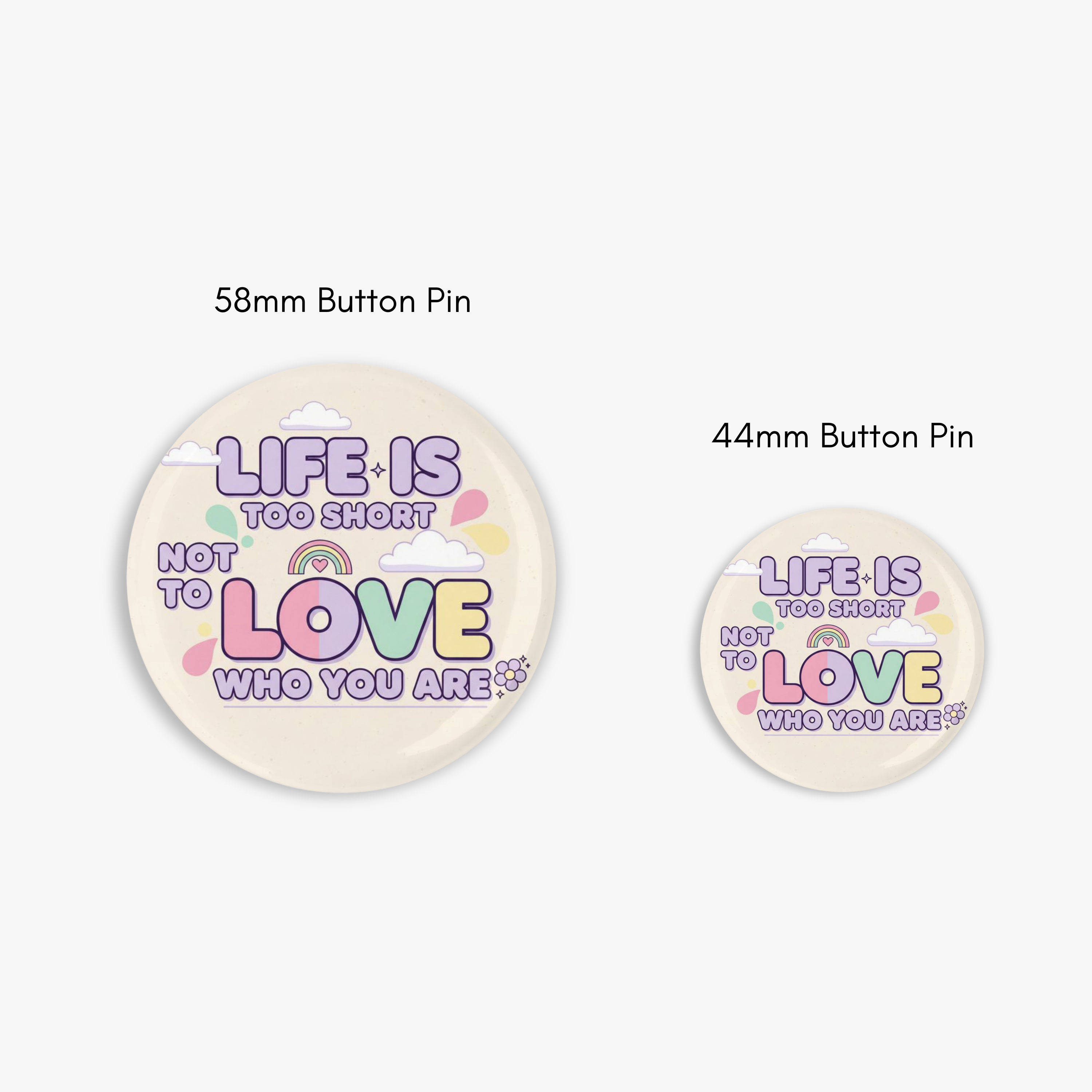 Life Is Too Short  - Button Pin / Magnet