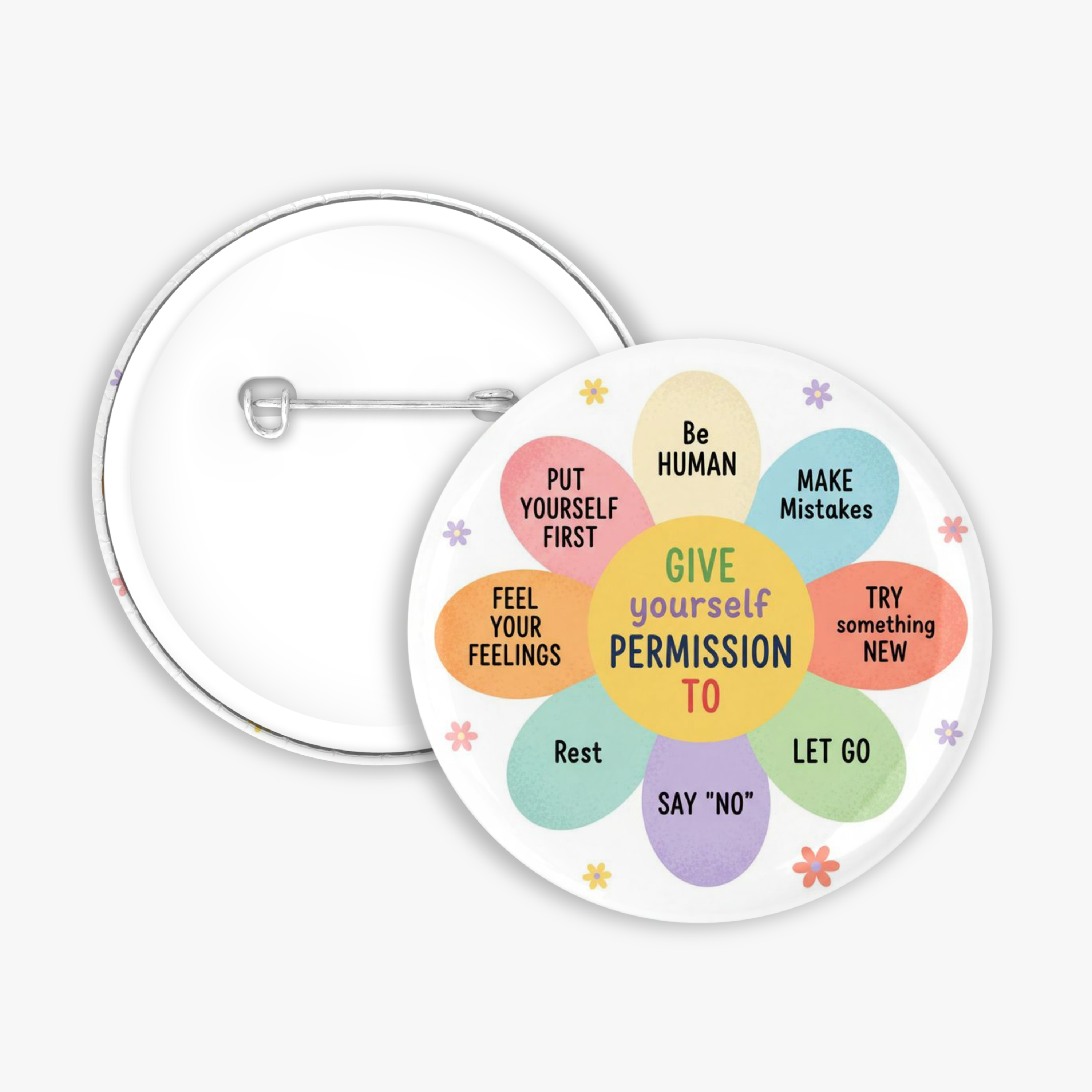 Give Yourself Permission - Button Pin / Magnet