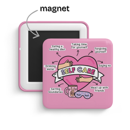 Self Care Everyday Fridge Magnet