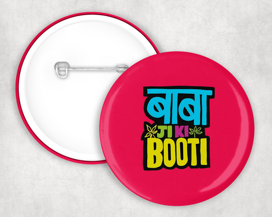 Baba Ji Ki Booti Button Badge