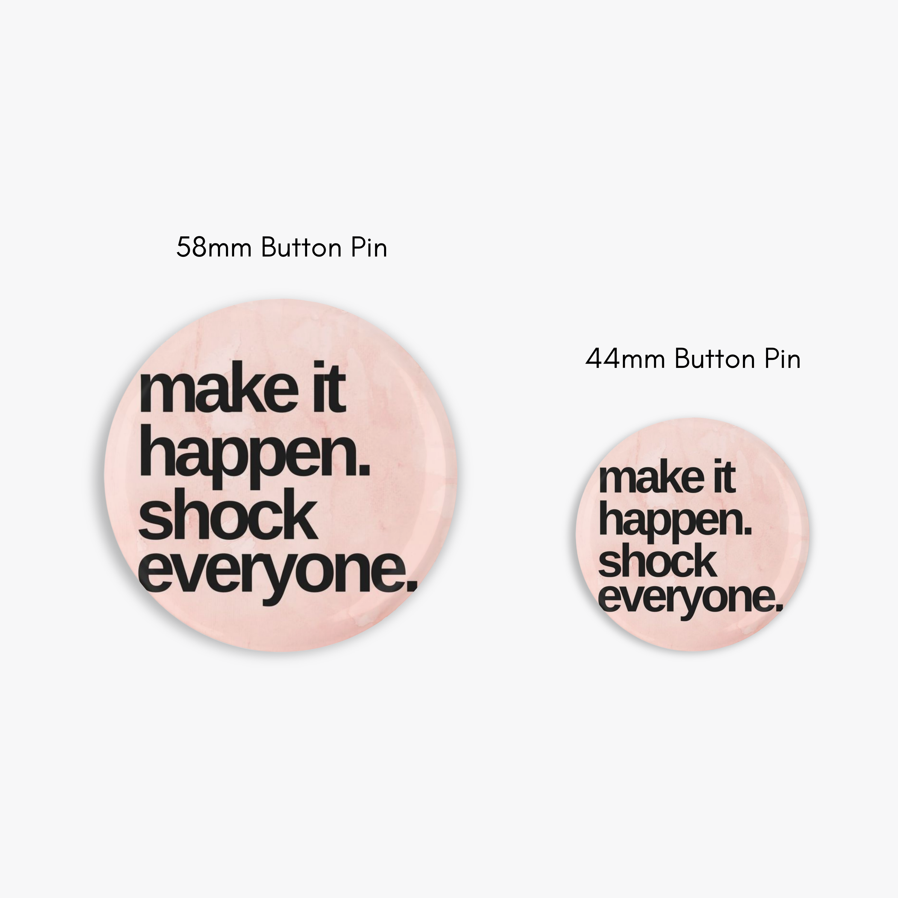 Make It Happen - Button Pin / Magnet