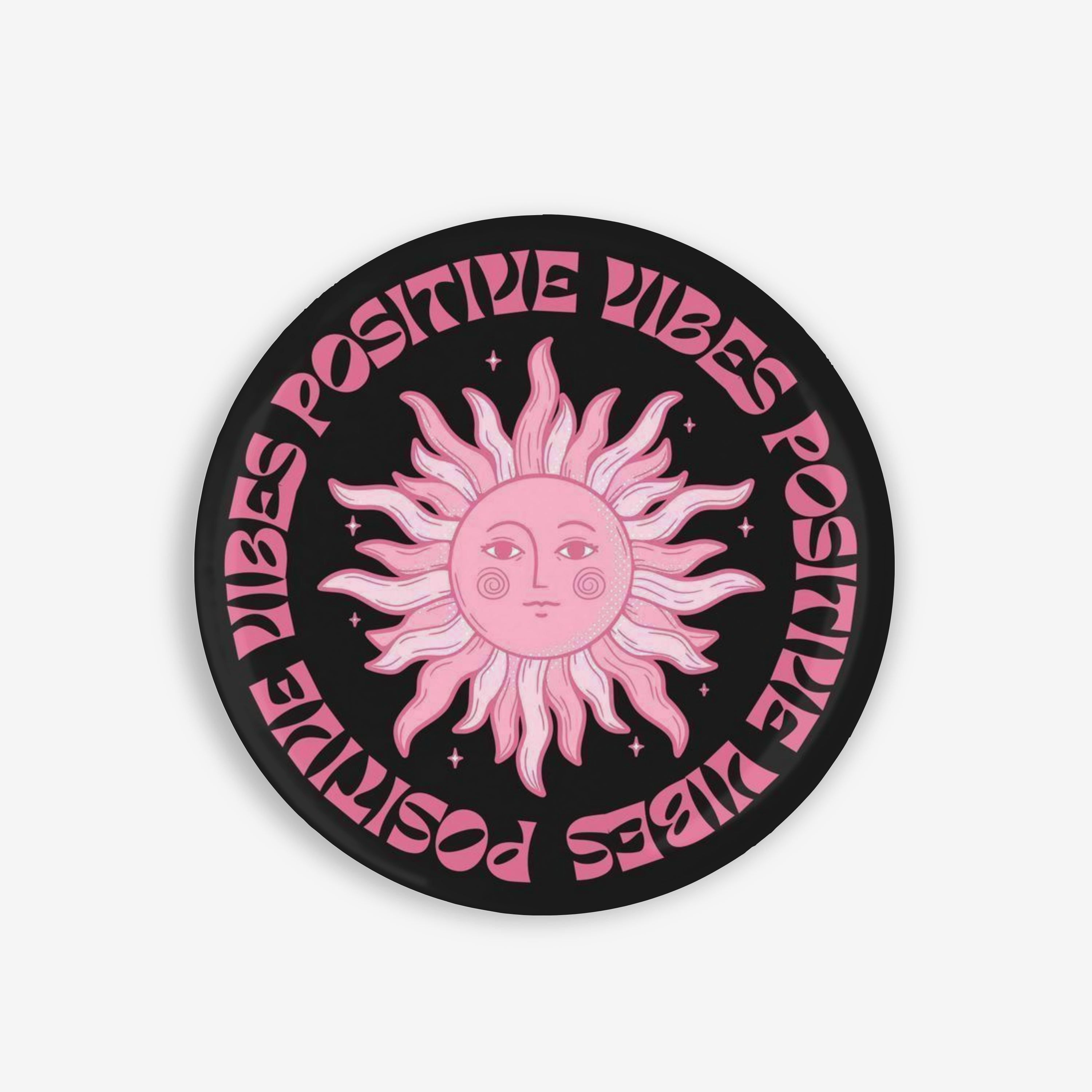 Positive Vibes - Button Pin / Magnet