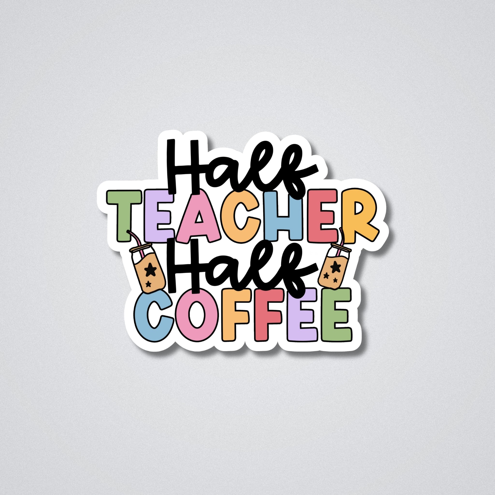 Half Teacher Half Coffee Vinyl Waterproof Sticker