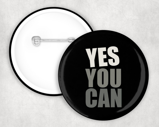 Yes You Can Button Badge