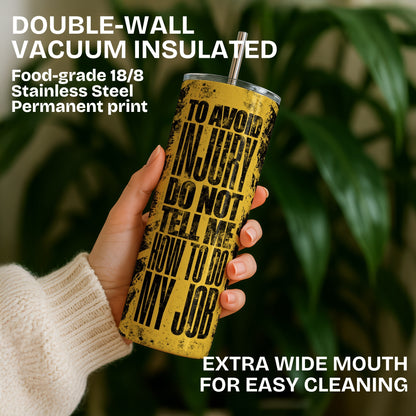 Office Sarcasm Themed Stainless Steel Vacuum Insulated Tumbler