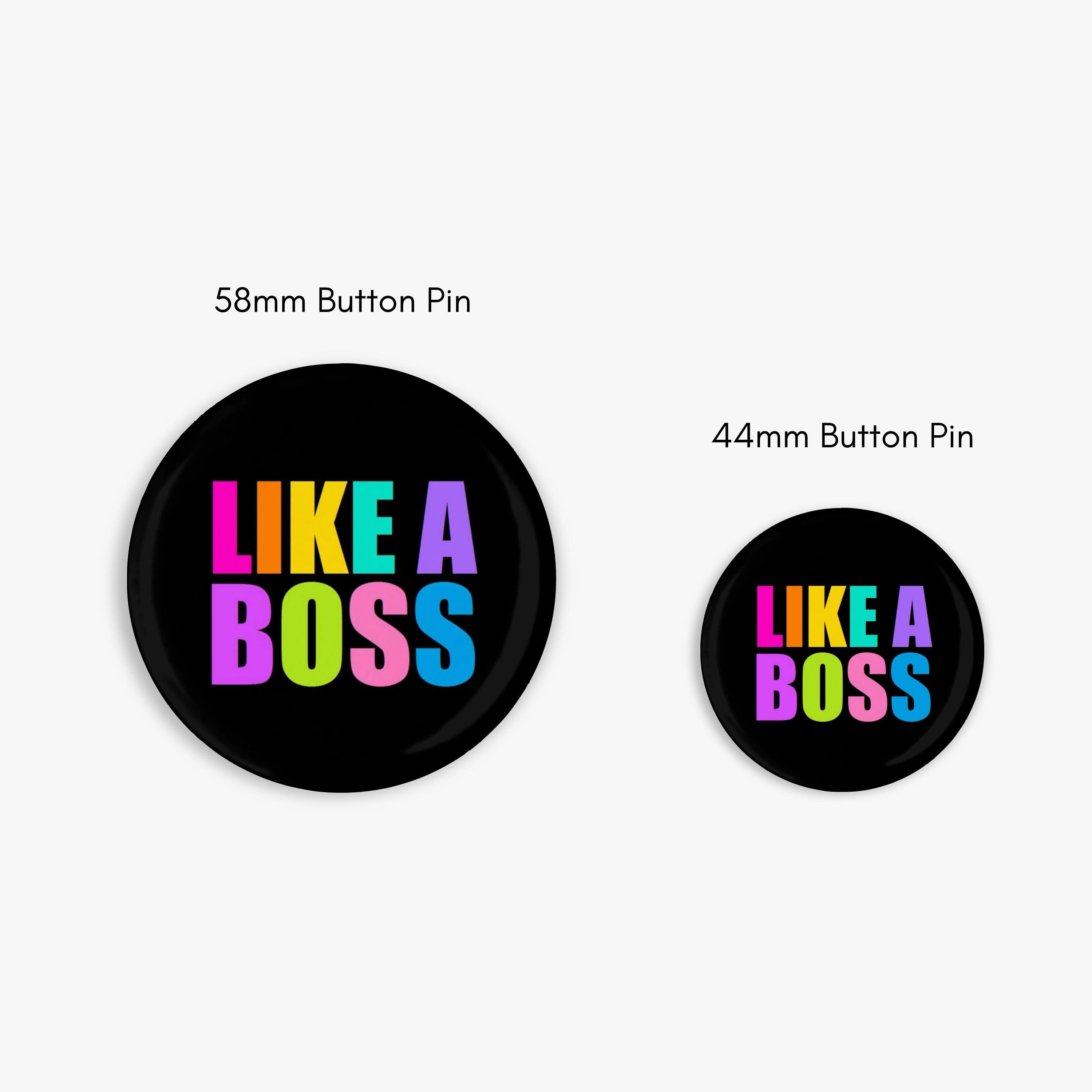 Like a Bosss - Button Pin / Magnet