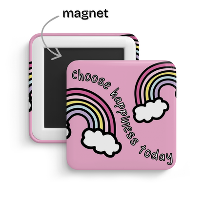 Choose happiness today Fridge Magnet