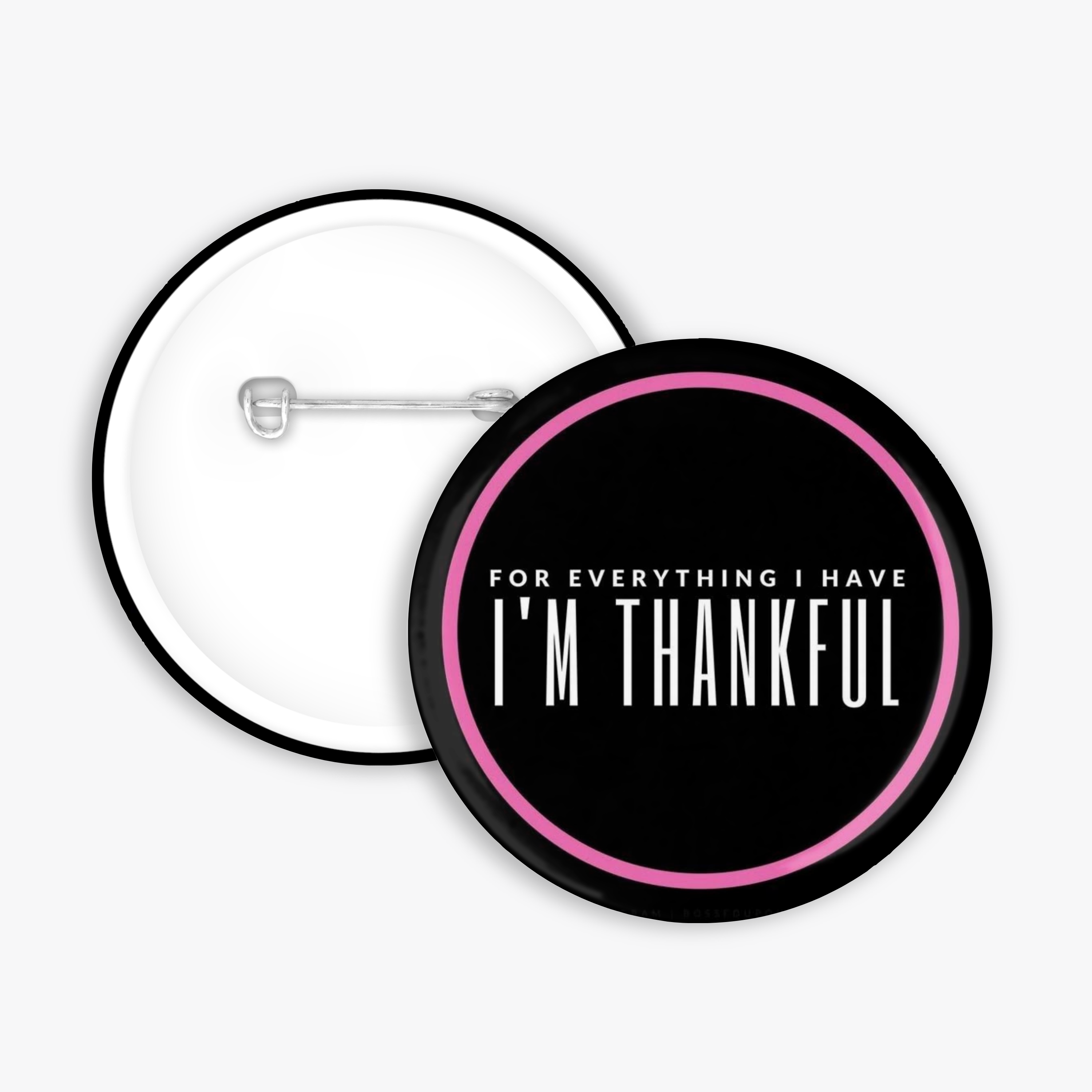 I'm Thankful - Button Pin / Magnet